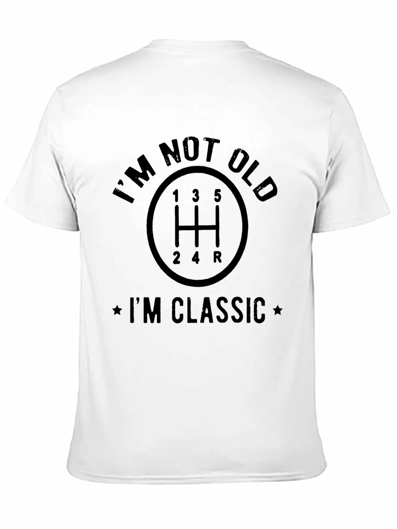 I'm Not Old I'm Classic Breathable Soft Cotton T-Shirt – Timeless Casual Look