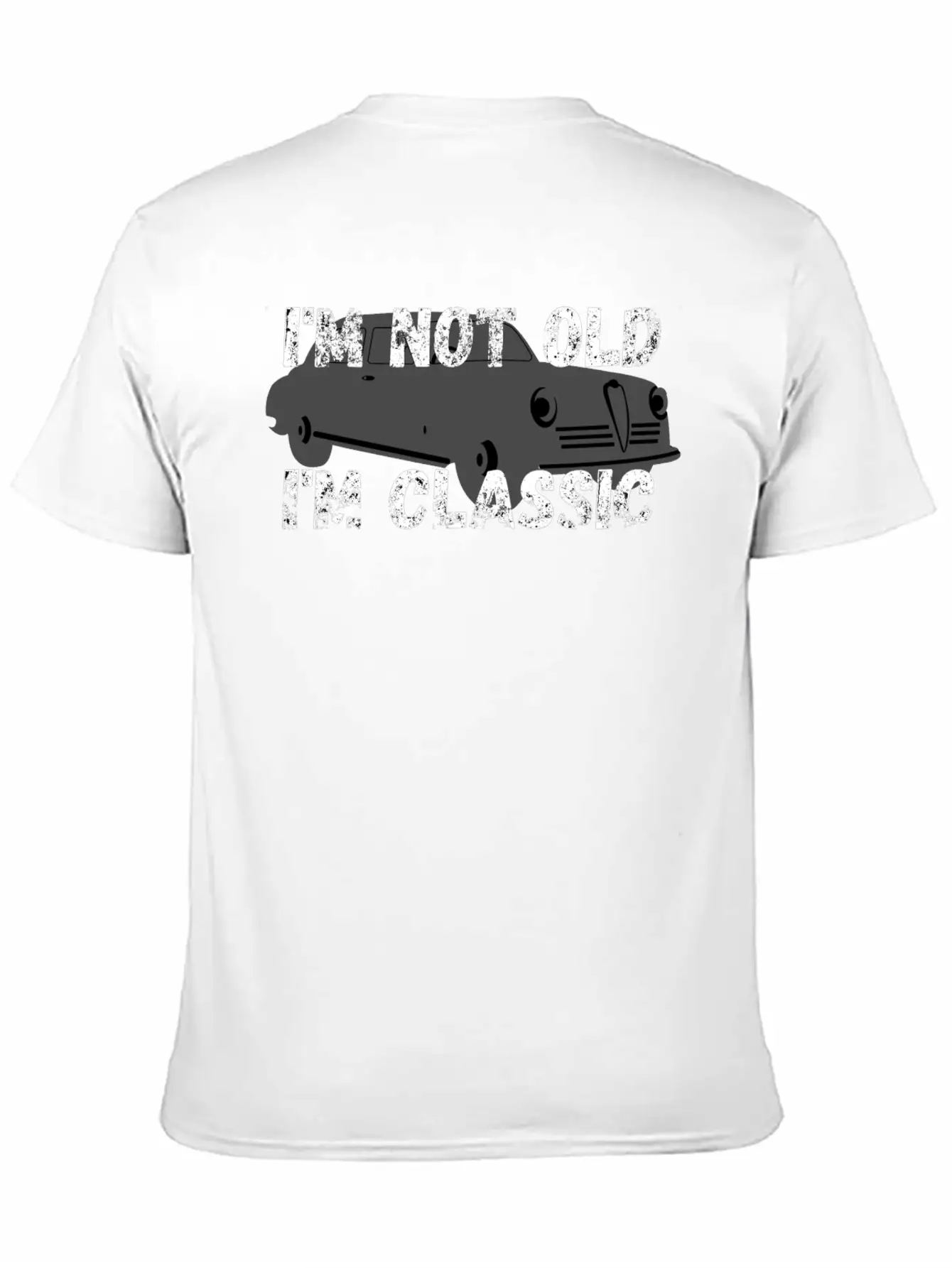 I'm Not Old I'm Classic Funny Car Vintage Gifts Relaxed Everyday Tee – Lightweight And Durable Cotton