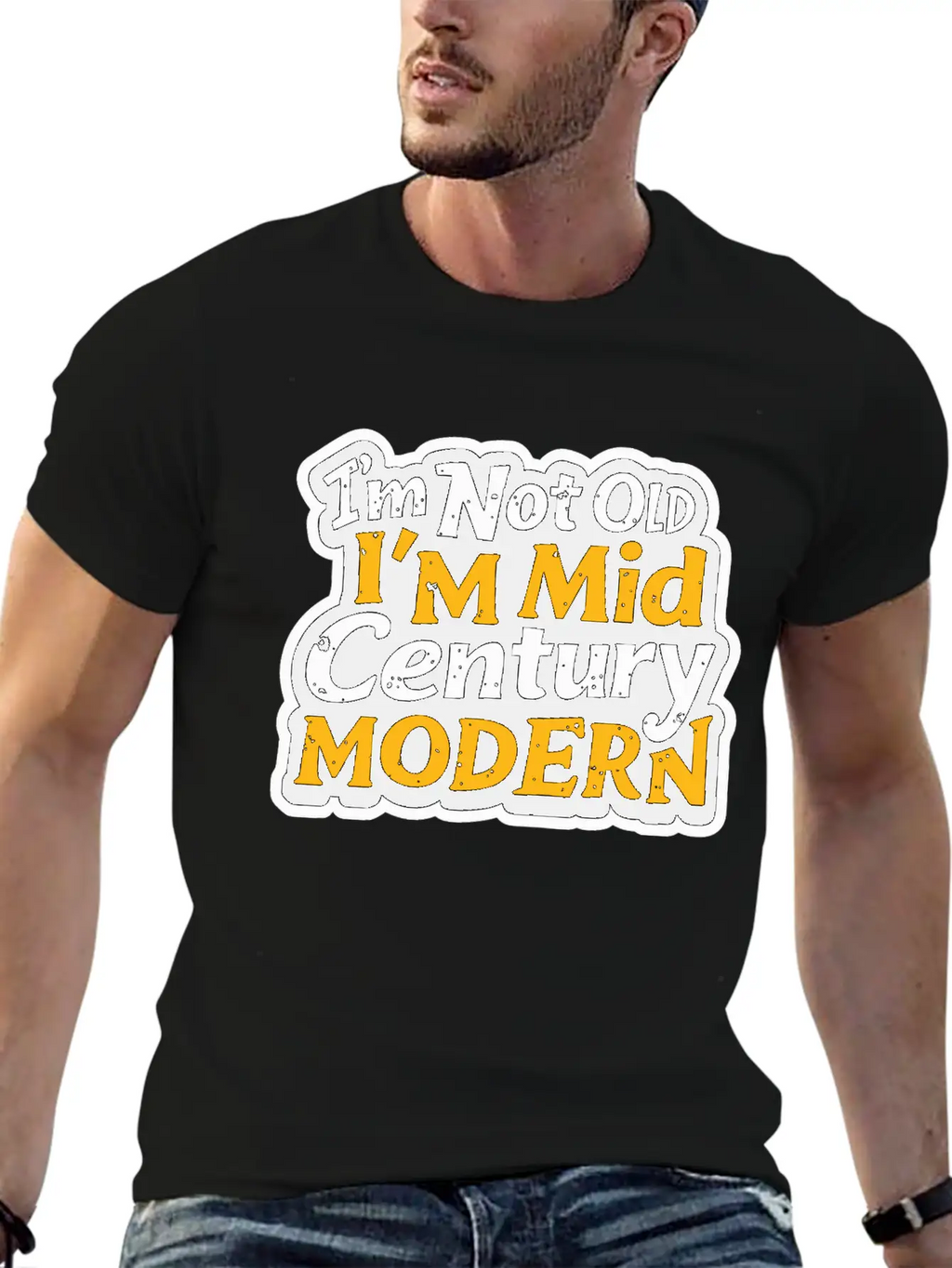 I'm Not Old, I'm Mid-Century Modern - Retro Humor Essential Cotton Tee For Daily Outfits – Unisex Style