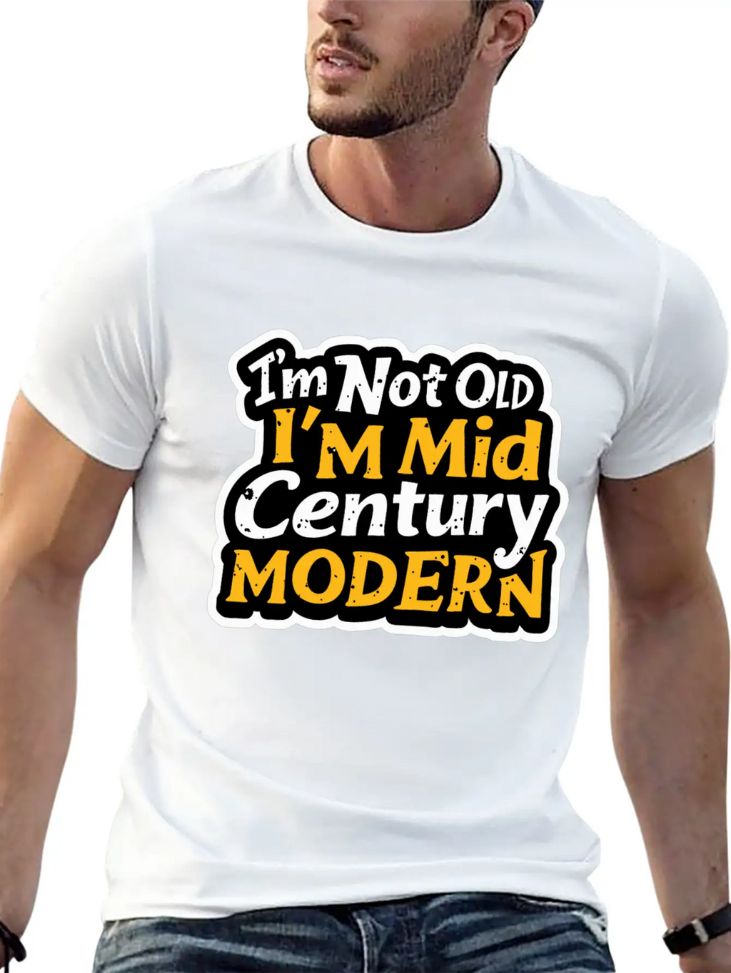 I'm Not Old, I'm Mid-Century Modern - Retro Humor Essential Cotton Tee For Daily Outfits – Unisex Style