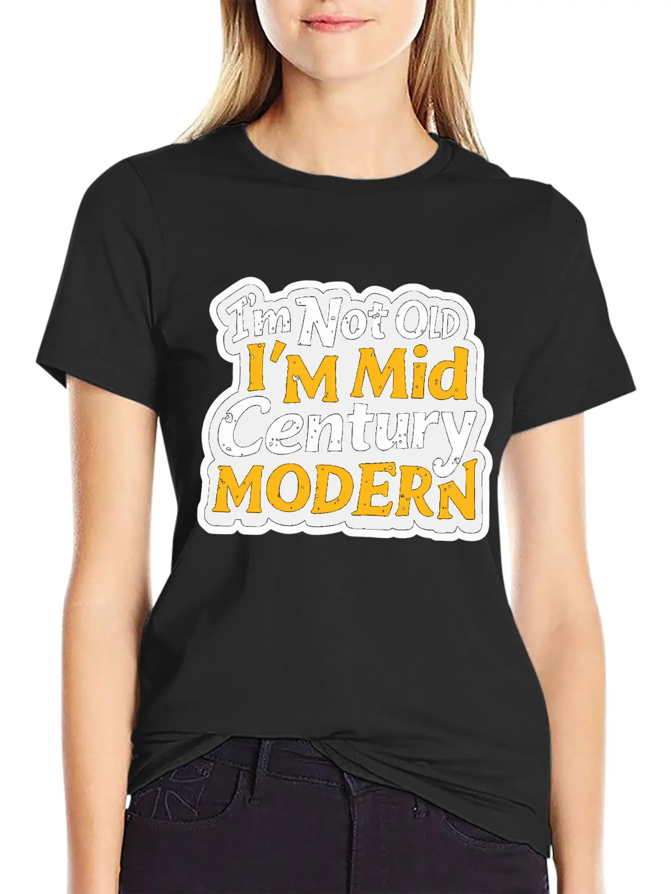 I'm Not Old, I'm Mid-Century Modern - Retro Humor Essential Cotton Tee For Daily Outfits – Unisex Style