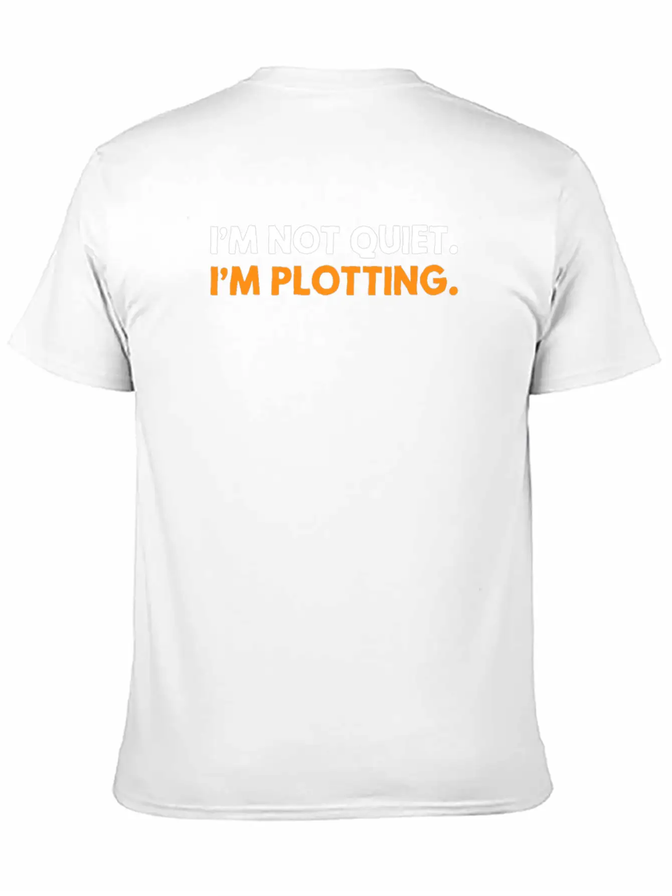 I'm Not Quiet I'm Plotting Funny Introvert Timeless Short Sleeve Tee – Comfy And Minimalist Design