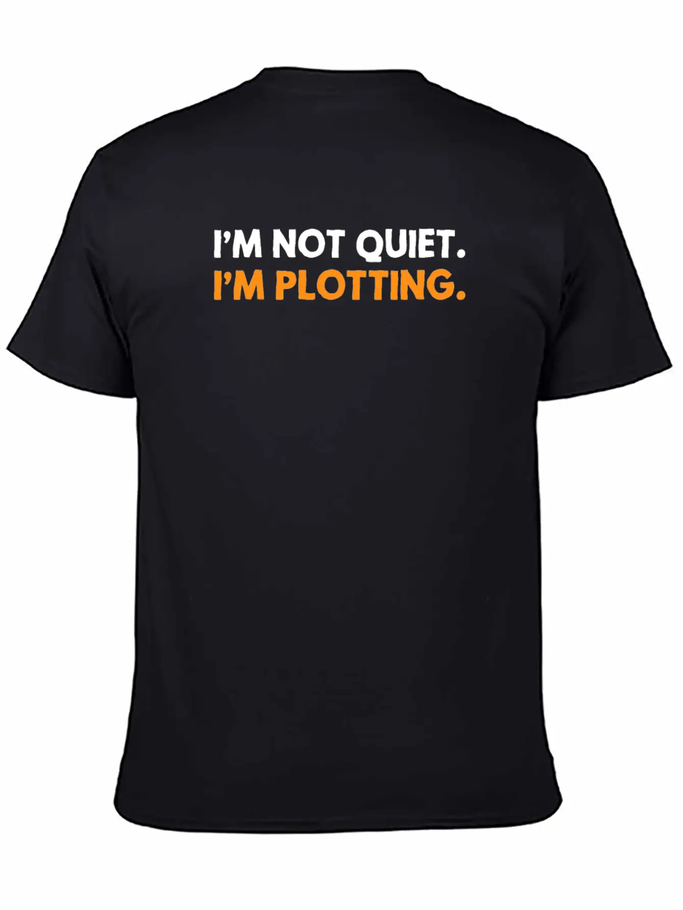 I'm Not Quiet I'm Plotting Funny Introvert Timeless Short Sleeve Tee – Comfy And Minimalist Design
