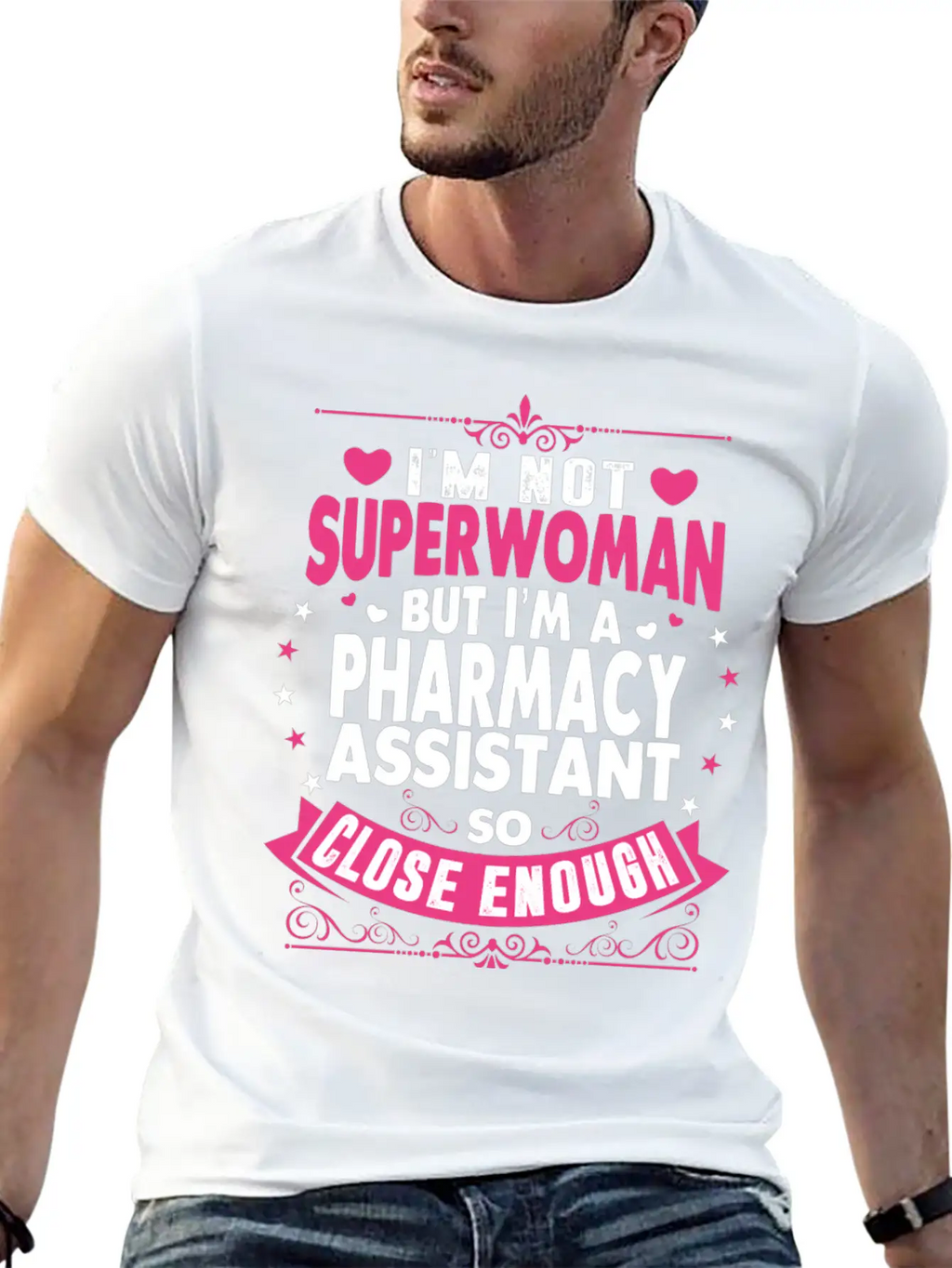 Im Not Superwoman But Im A Pharmacy Assistant Stylish Everyday T-Shirt – Unisex Basic Cotton Tee