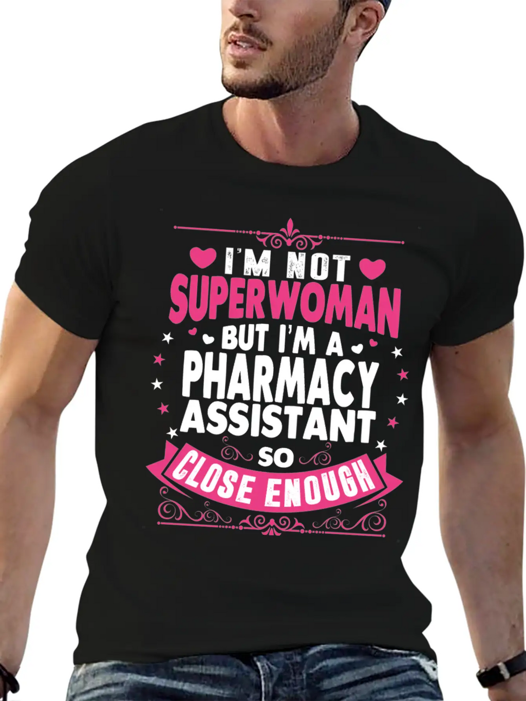 Im Not Superwoman But Im A Pharmacy Assistant Stylish Everyday T-Shirt – Unisex Basic Cotton Tee