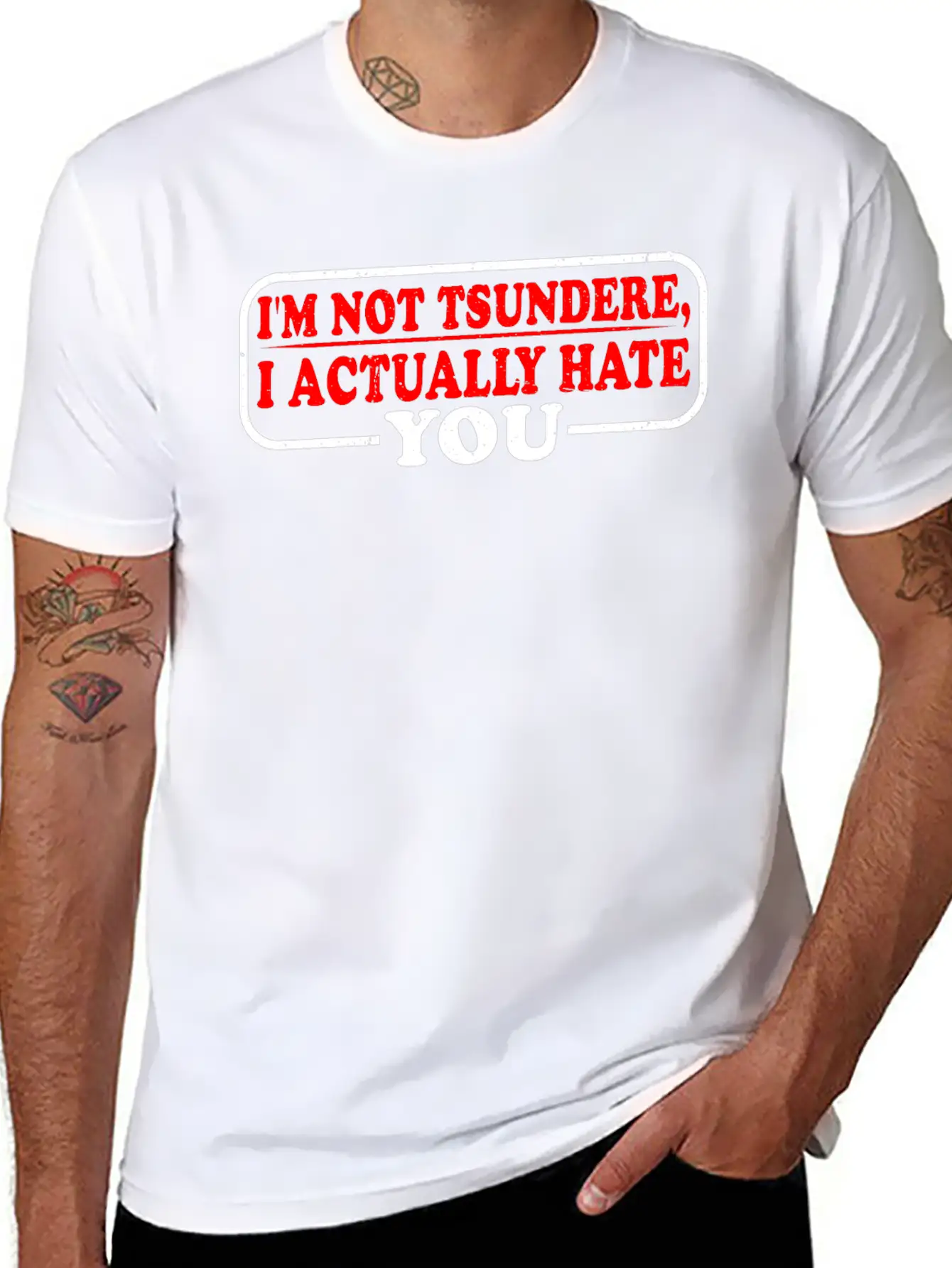 I'm Not Tsundere, I Actually Hate You 3 Classic Cotton Tee – Unisex Comfort For Any Season