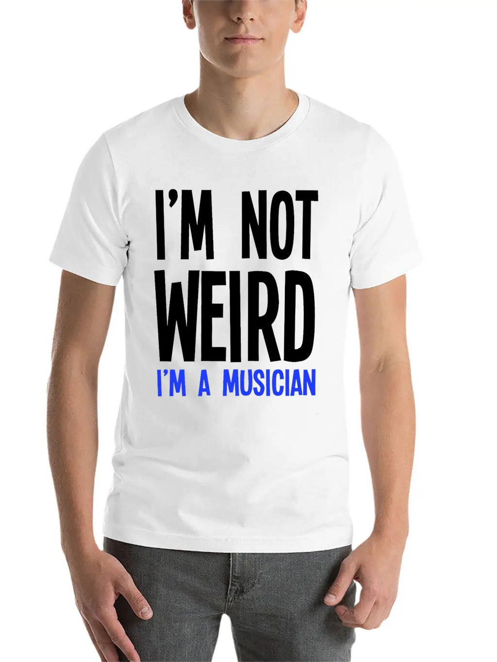 Im Not Weird Im A Musician Timeless Short Sleeve Tee – Comfy And Minimalist Design