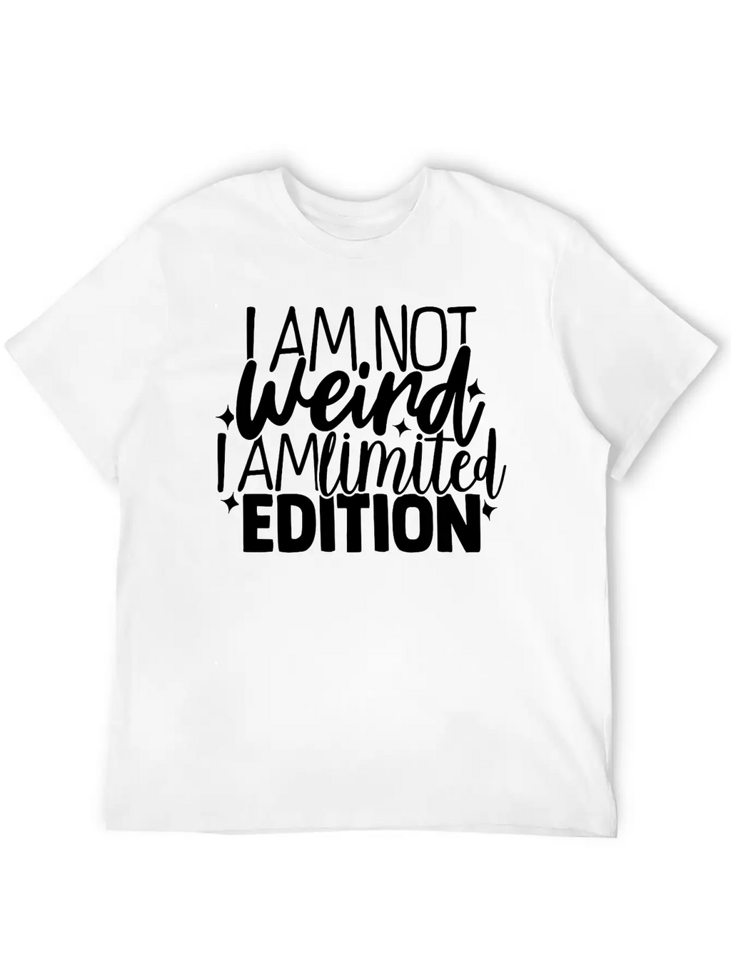 Im Not Weird Im Limited Edition Breathable Graphic T-Shirt – Perfect For Casual Days