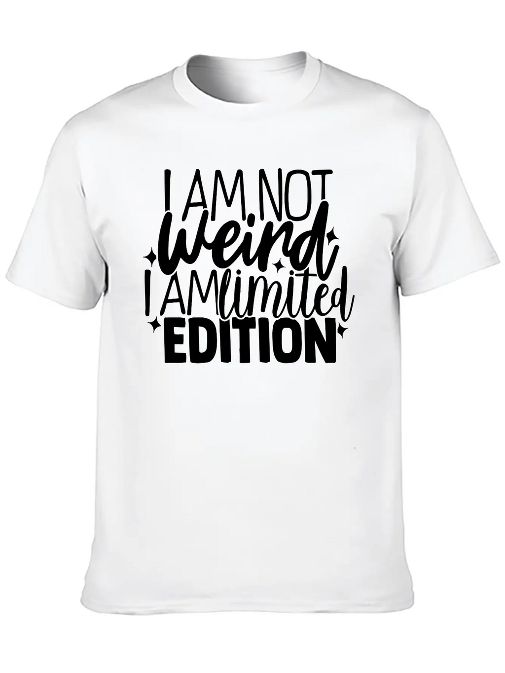 Im Not Weird Im Limited Edition Breathable Graphic T-Shirt – Perfect For Casual Days