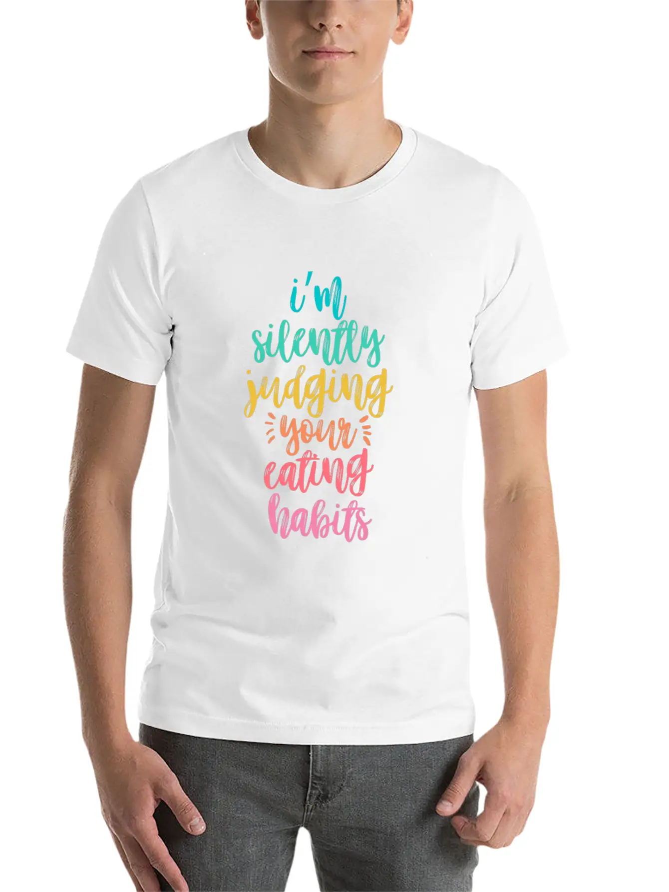 I'm Silently Judging Your Eating Habits Breathable Graphic T-Shirt – Perfect For Casual Days