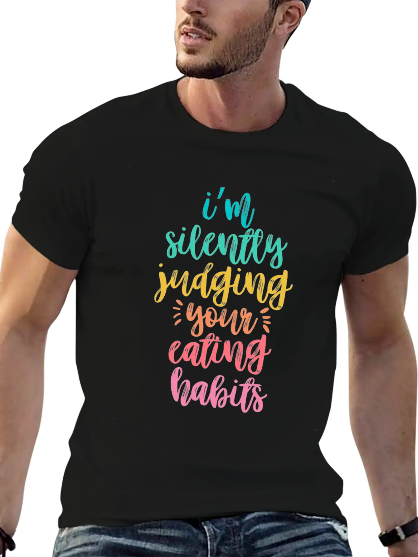 I'm Silently Judging Your Eating Habits Breathable Graphic T-Shirt – Perfect For Casual Days