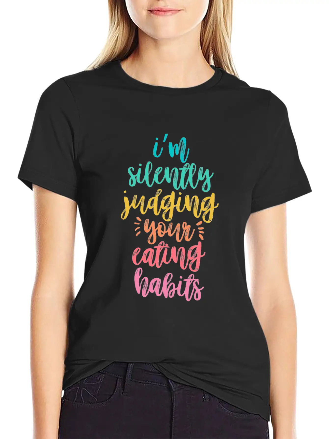 I'm Silently Judging Your Eating Habits Breathable Graphic T-Shirt – Perfect For Casual Days