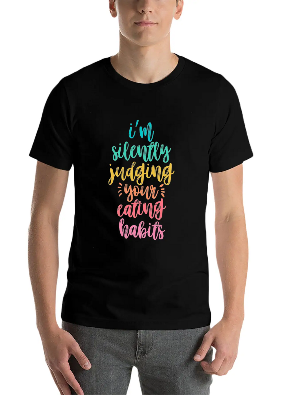 I'm Silently Judging Your Eating Habits Breathable Graphic T-Shirt – Perfect For Casual Days