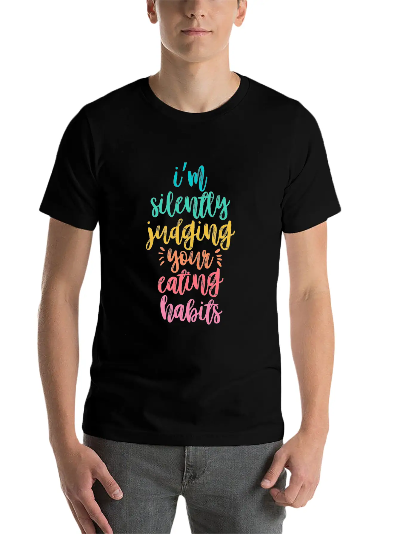 I'm Silently Judging Your Eating Habits Breathable Graphic T-Shirt – Perfect For Casual Days
