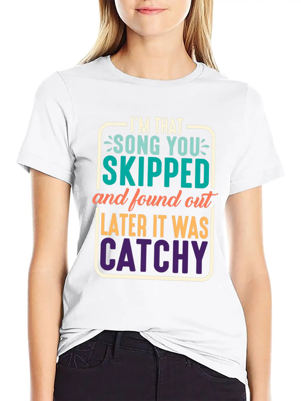 I'm That Song You Skipped 2 Stylish Everyday T-Shirt – Unisex Basic Cotton Tee