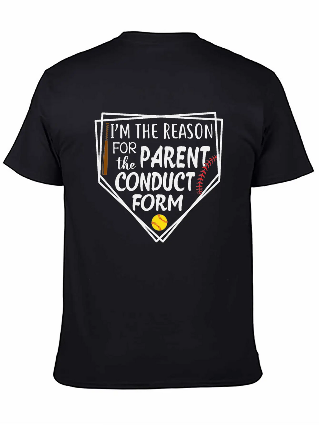 I'm The Reason For The Parent Conduct Form Breathable Graphic T-Shirt – Perfect For Casual Days