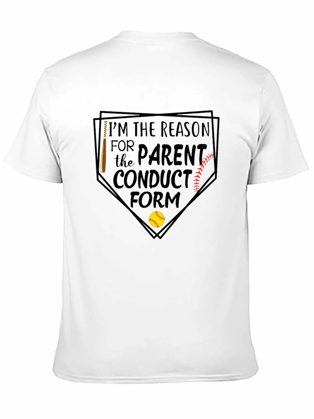 I'm The Reason For The Parent Conduct Form Breathable Graphic T-Shirt – Perfect For Casual Days