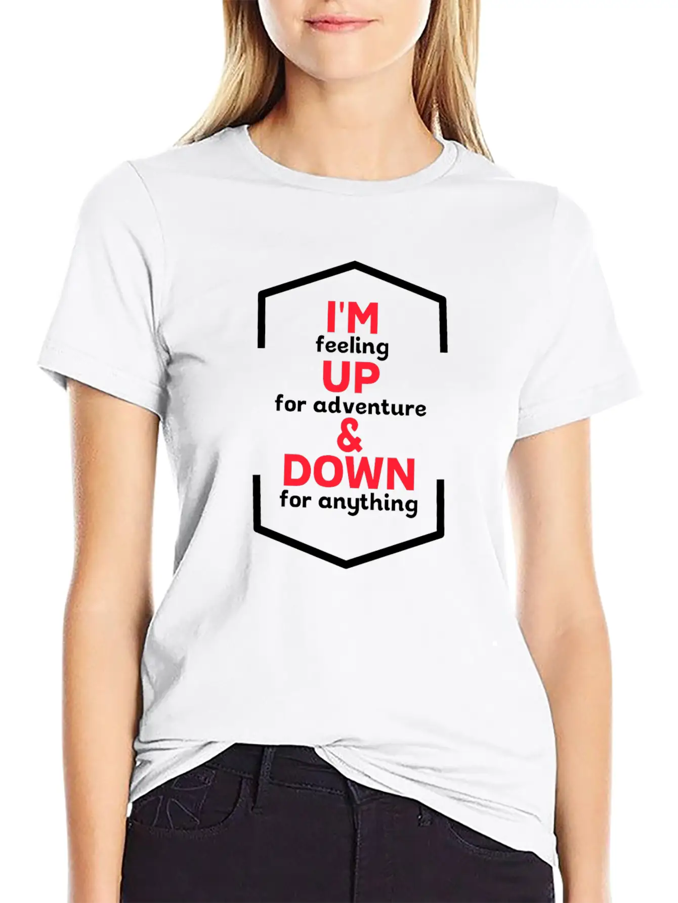 I'm Up For Adventure Basic Graphic T-Shirt – Daily Comfort In Soft Cotton