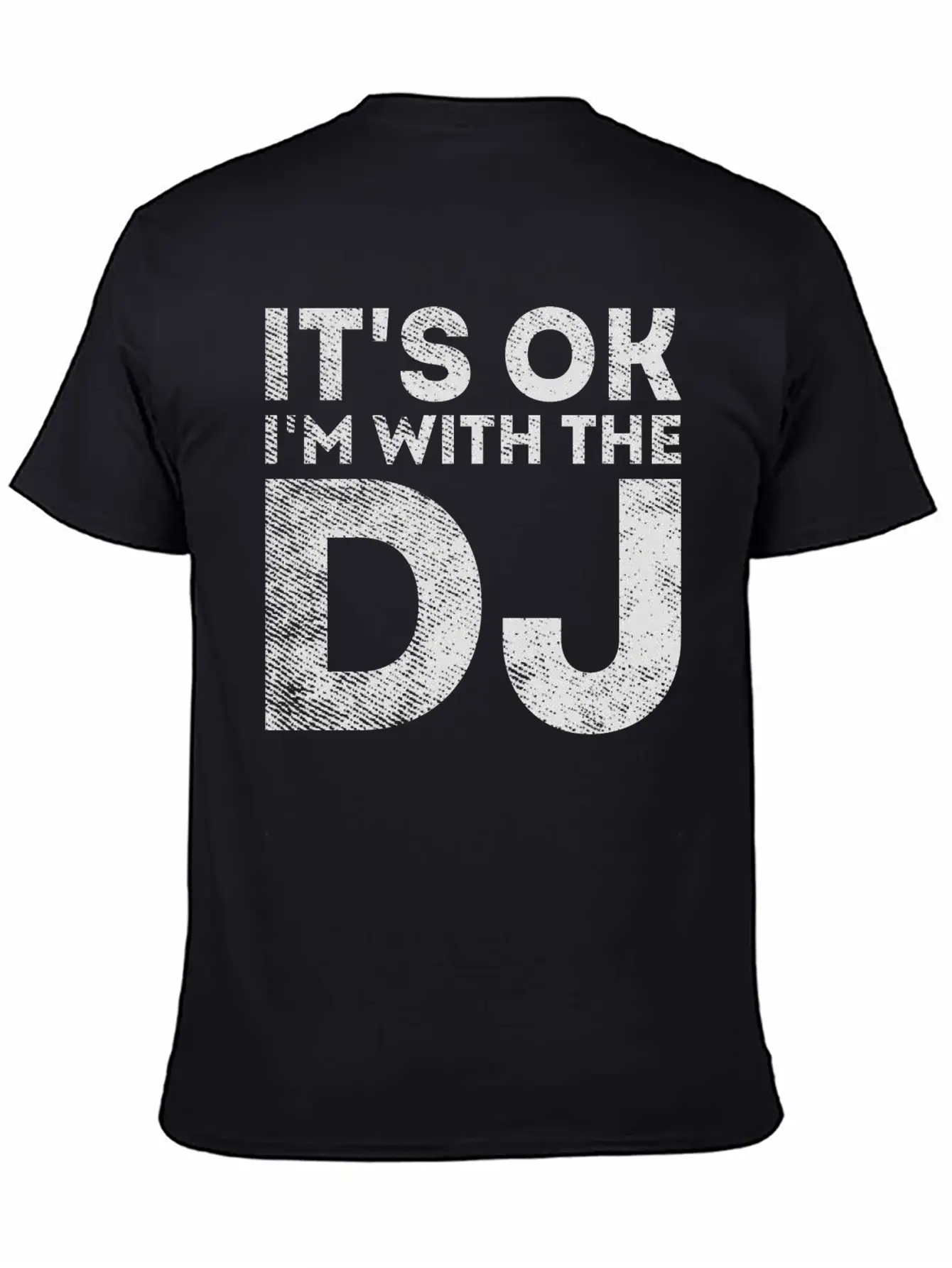 I'm With The DJ - Funny Sarcastic Dj Stylish Everyday T-Shirt – Unisex Basic Cotton Tee