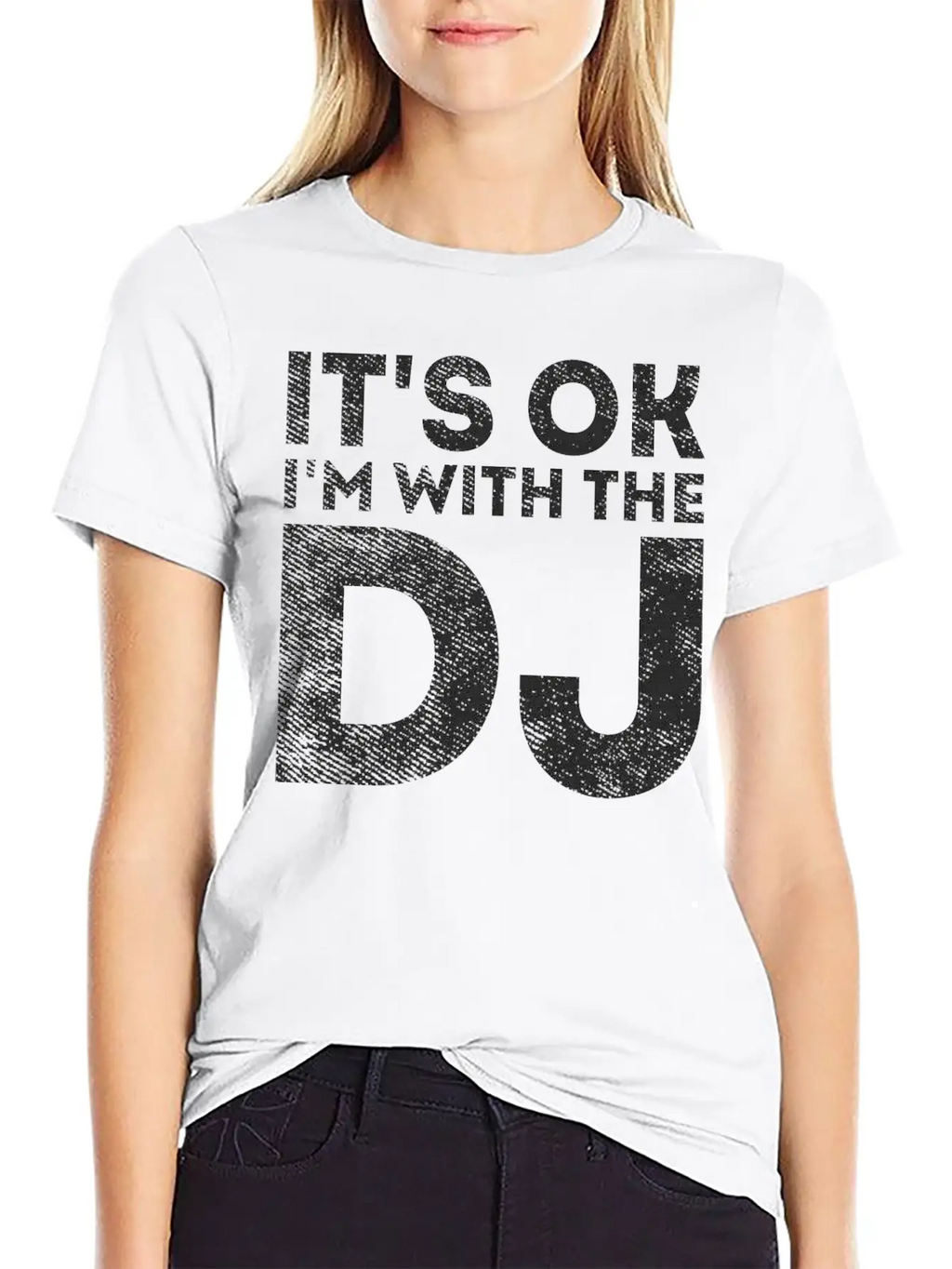 I'm With The DJ - Funny Sarcastic Dj Stylish Everyday T-Shirt – Unisex Basic Cotton Tee