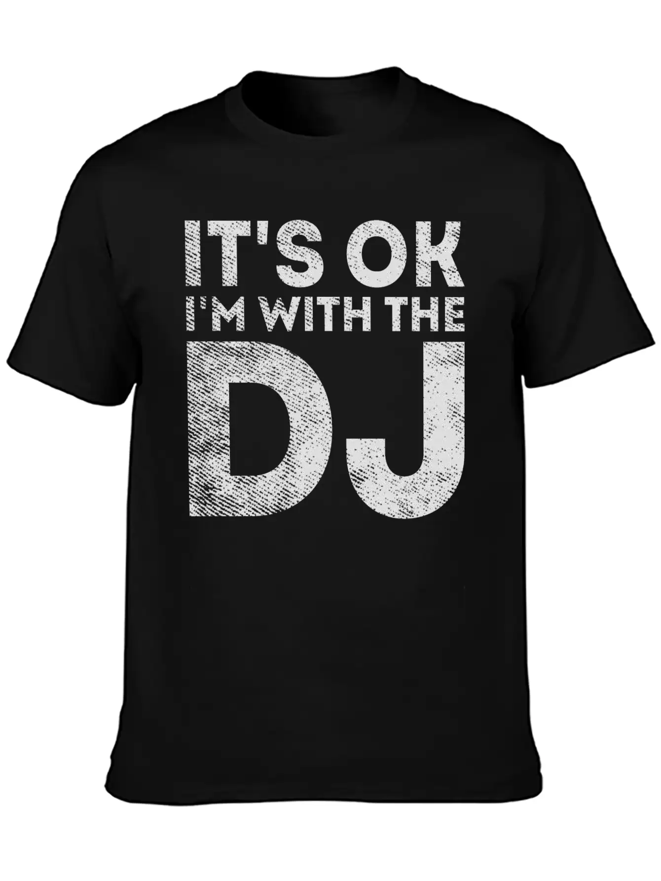 I'm With The DJ - Funny Sarcastic Dj Stylish Everyday T-Shirt – Unisex Basic Cotton Tee