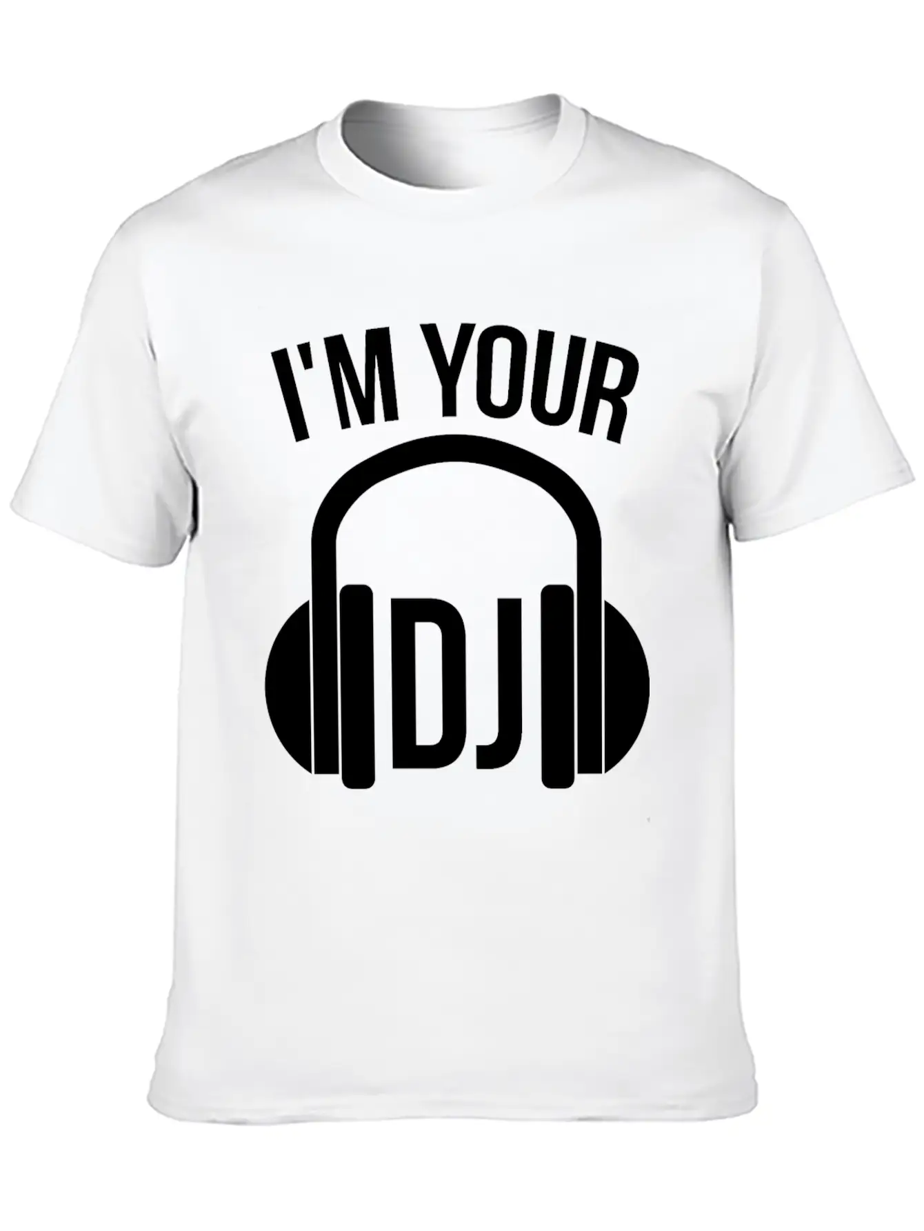 I'm Your Dj Breathable Soft Cotton T-Shirt – Timeless Casual Look