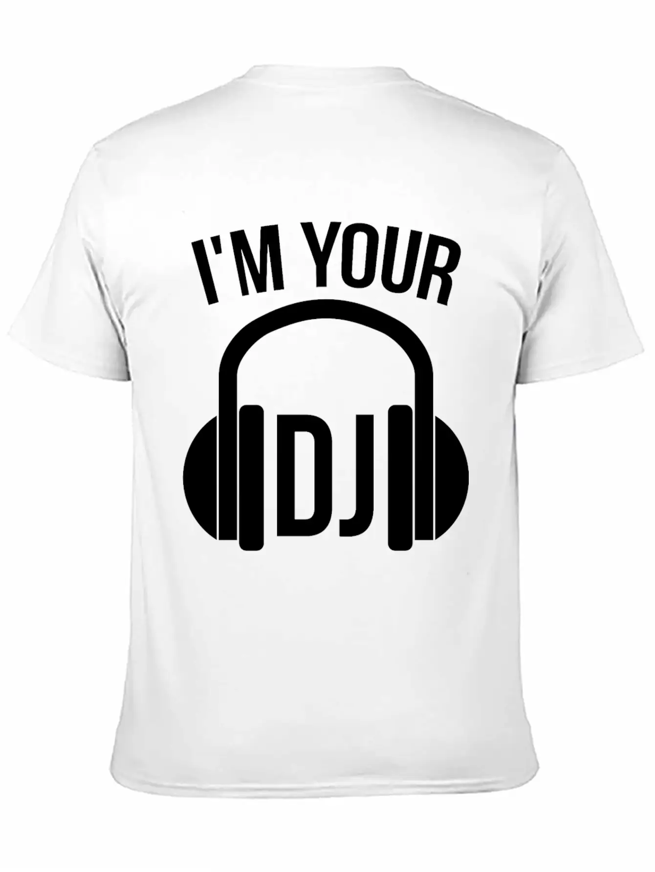 I'm Your Dj Breathable Soft Cotton T-Shirt – Timeless Casual Look
