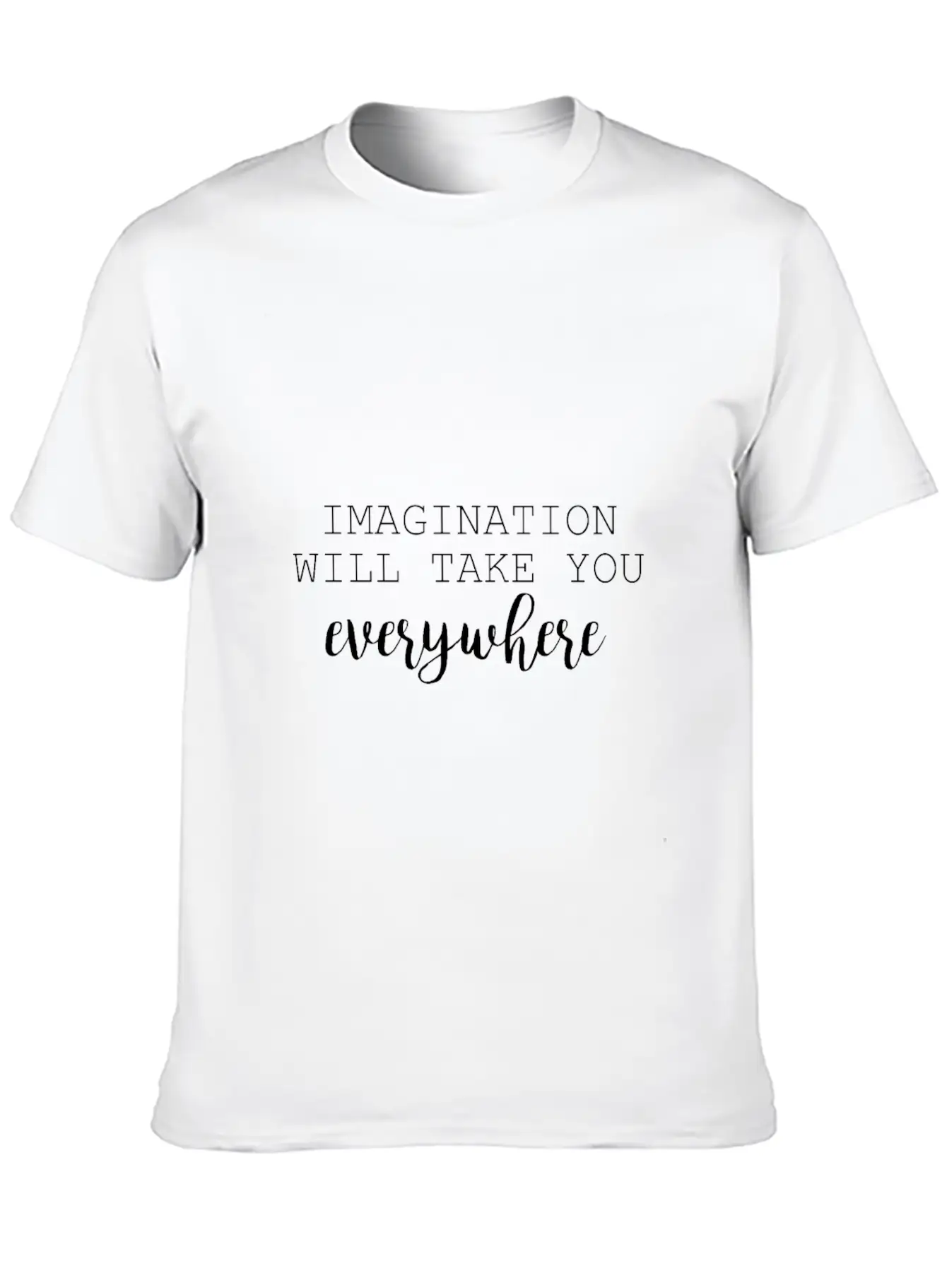 Imagination Imagination Spirit Saying Stylish Everyday T-Shirt – Unisex Basic Cotton Tee