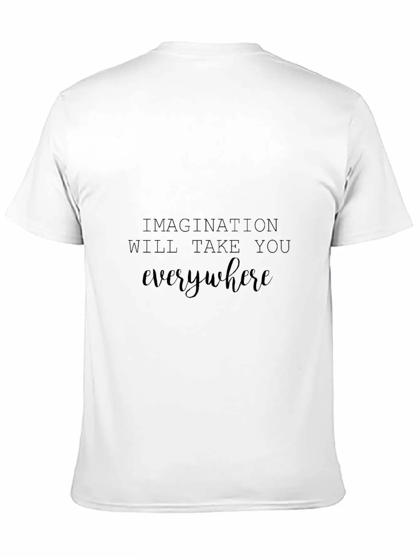 Imagination Imagination Spirit Saying Stylish Everyday T-Shirt – Unisex Basic Cotton Tee