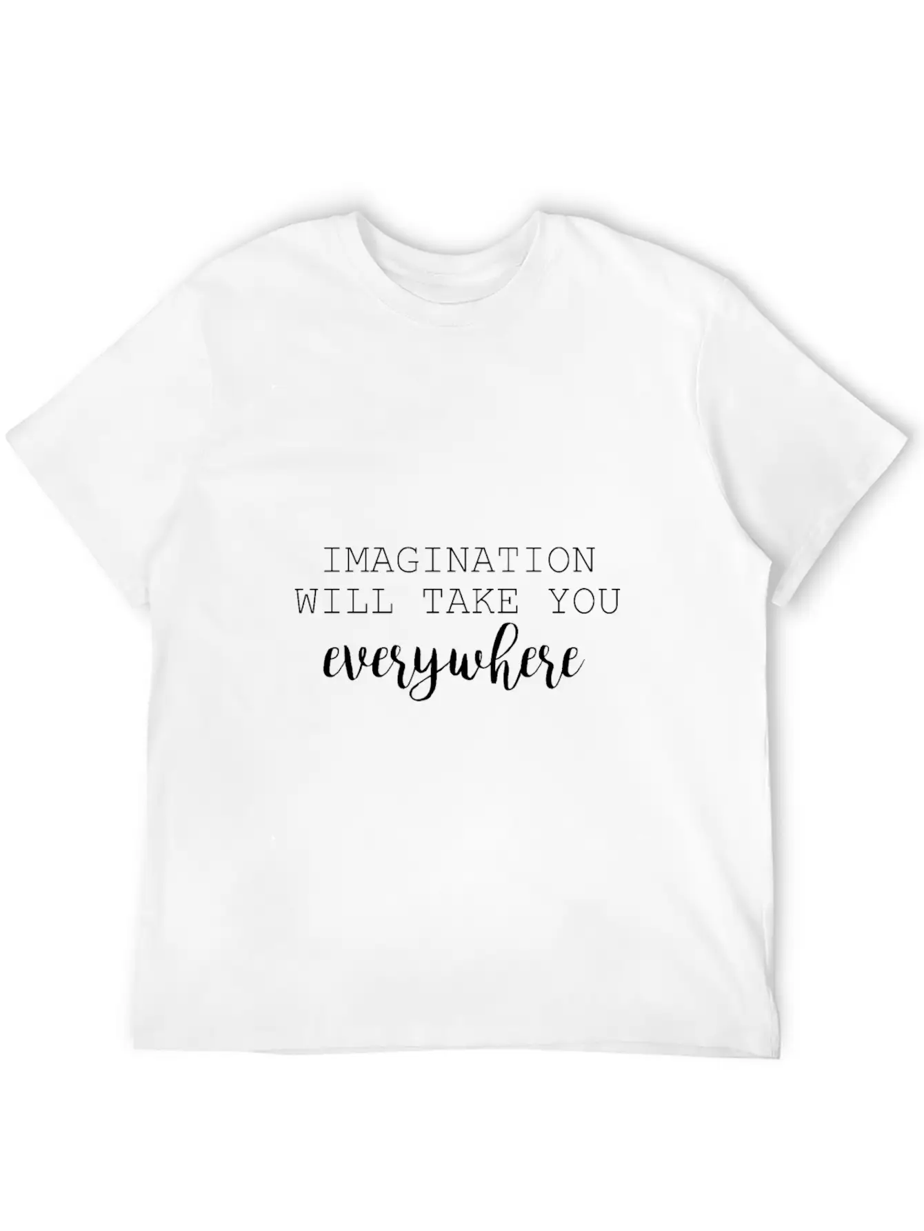 Imagination Imagination Spirit Saying Stylish Everyday T-Shirt – Unisex Basic Cotton Tee