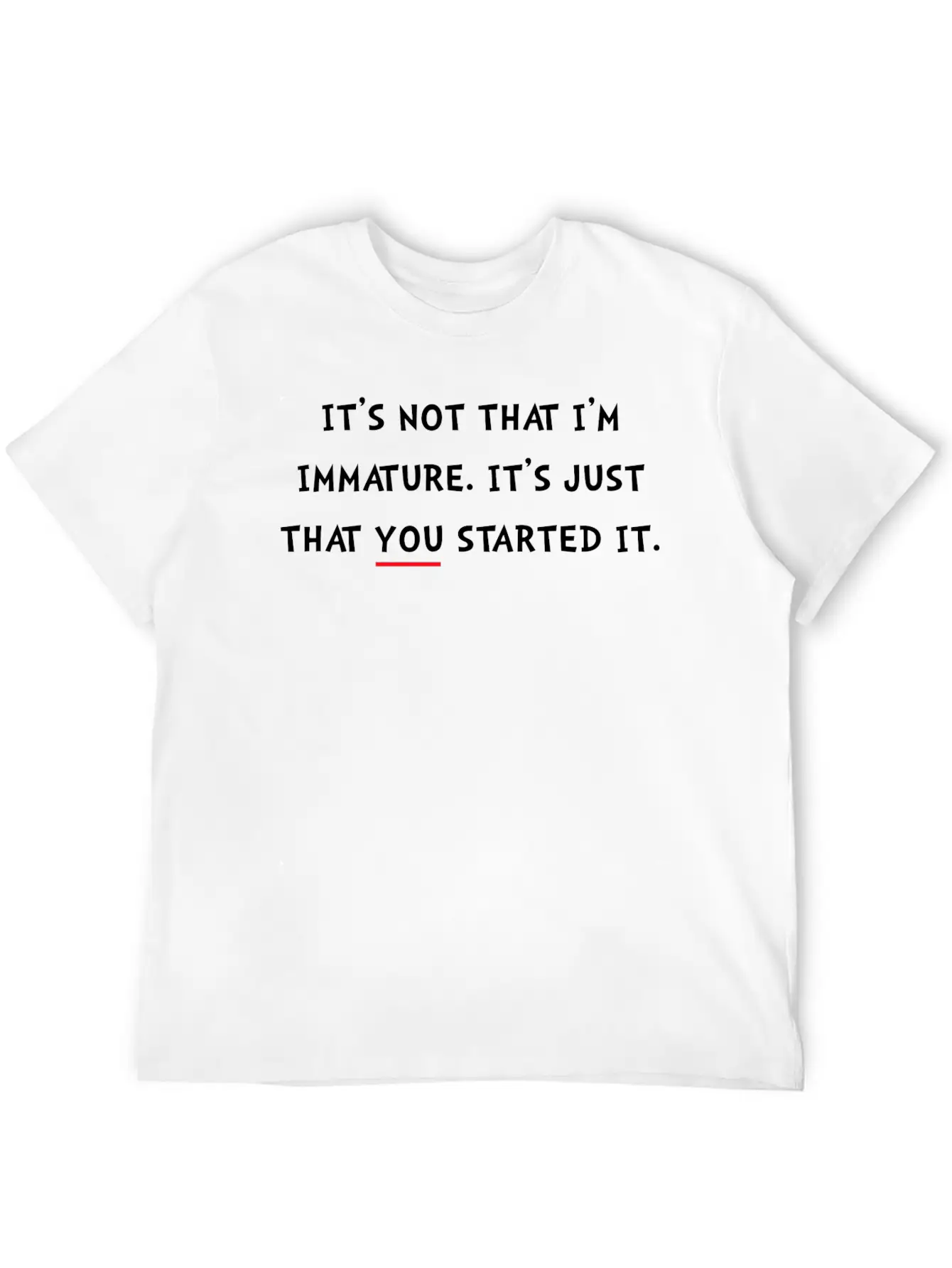 Immature Started It Essential Cotton Tee For Daily Outfits – Unisex Style