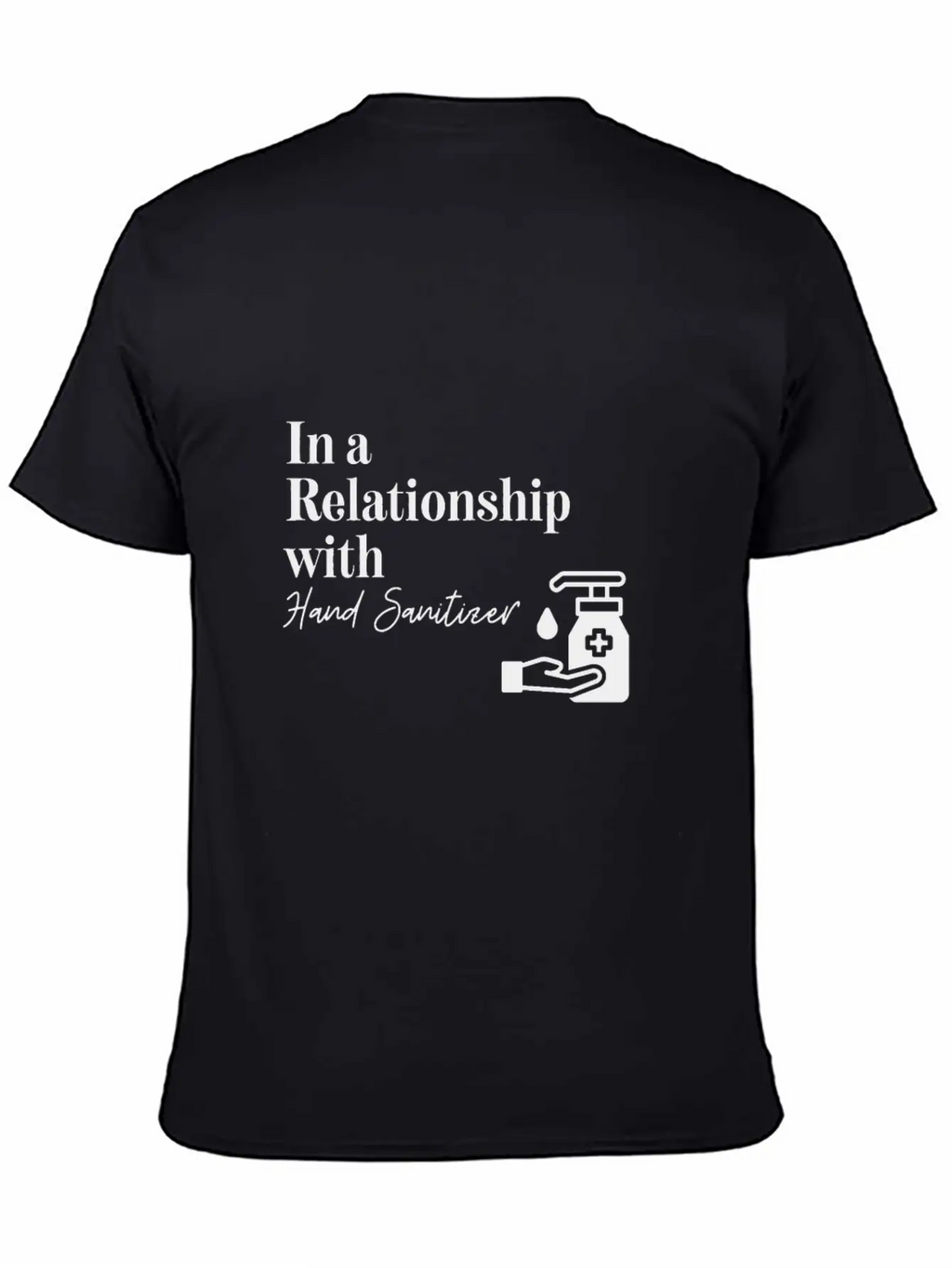 In A Relationship With Hand Sanitizer Basic Graphic T-Shirt – Daily Comfort In Soft Cotton