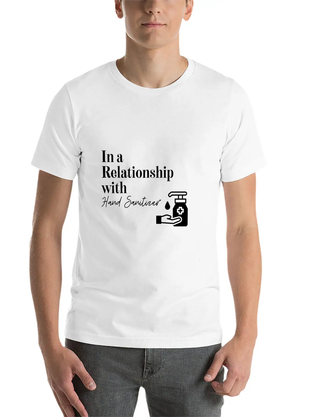 In A Relationship With Hand Sanitizer Basic Graphic T-Shirt – Daily Comfort In Soft Cotton