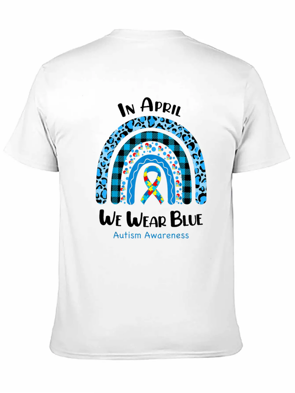 In April We Wear Blue Autism Awareness Breathable Graphic T-Shirt – Perfect For Casual Days