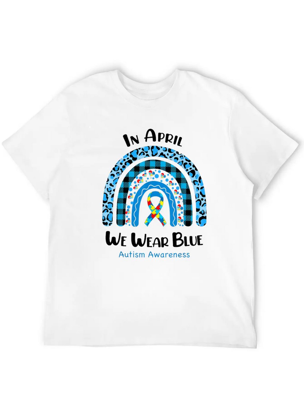 In April We Wear Blue Autism Awareness Breathable Graphic T-Shirt – Perfect For Casual Days