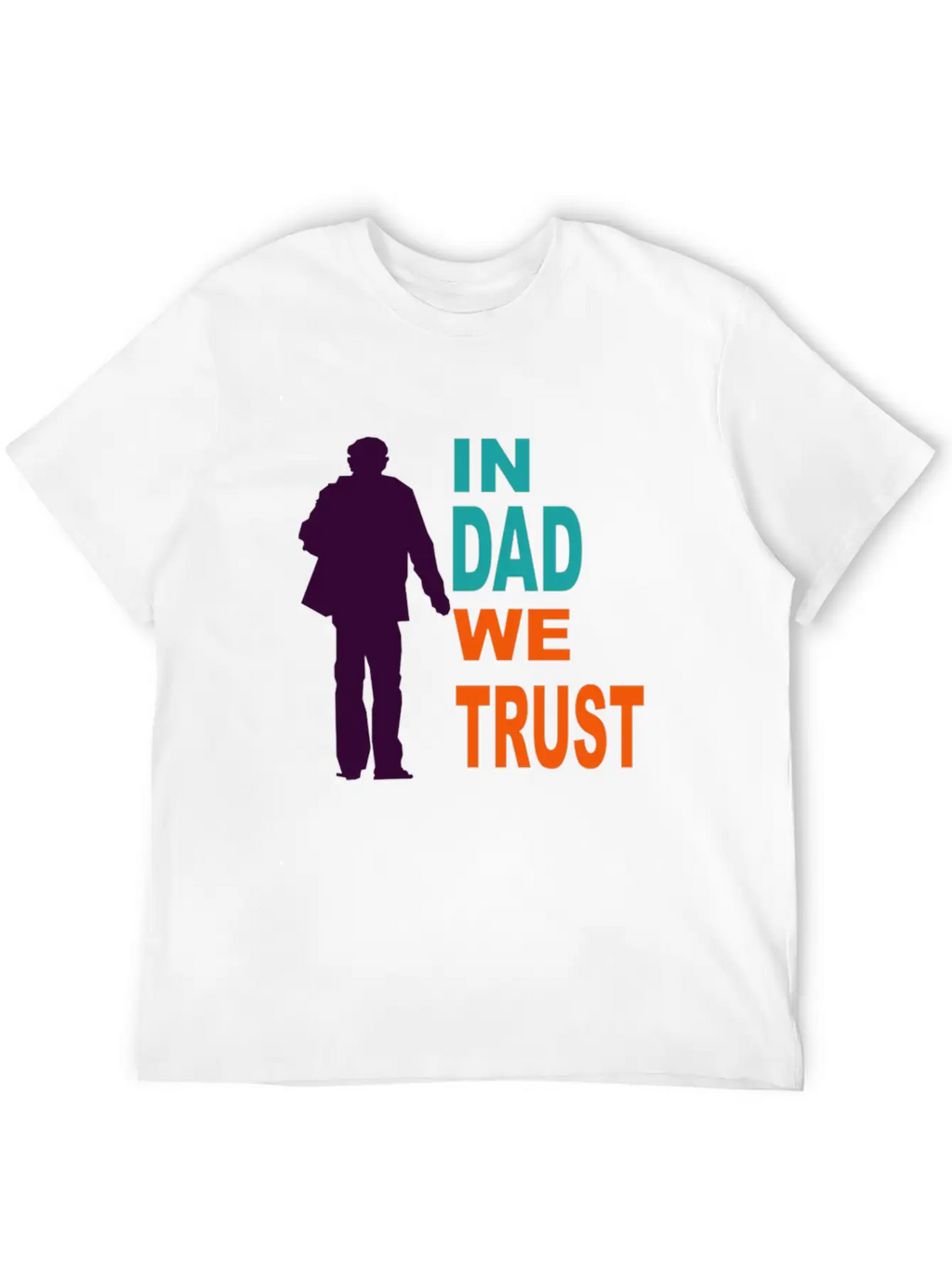 In Dad We Trust Classic Cotton Tee – Unisex Comfort For Any Season