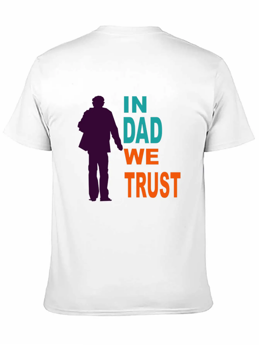 In Dad We Trust Classic Cotton Tee – Unisex Comfort For Any Season