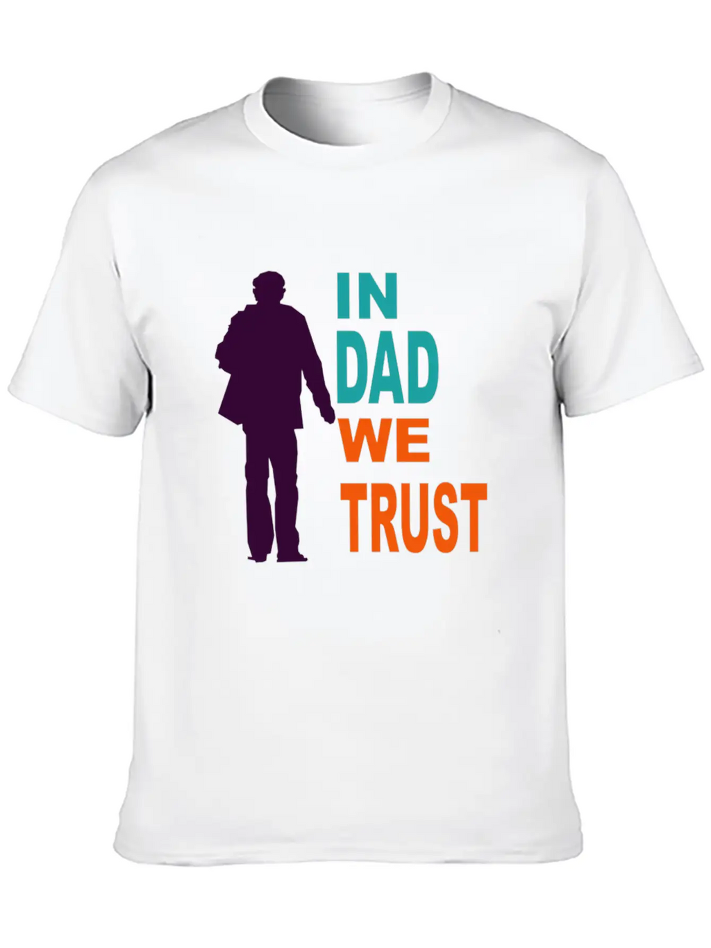 In Dad We Trust Classic Cotton Tee – Unisex Comfort For Any Season