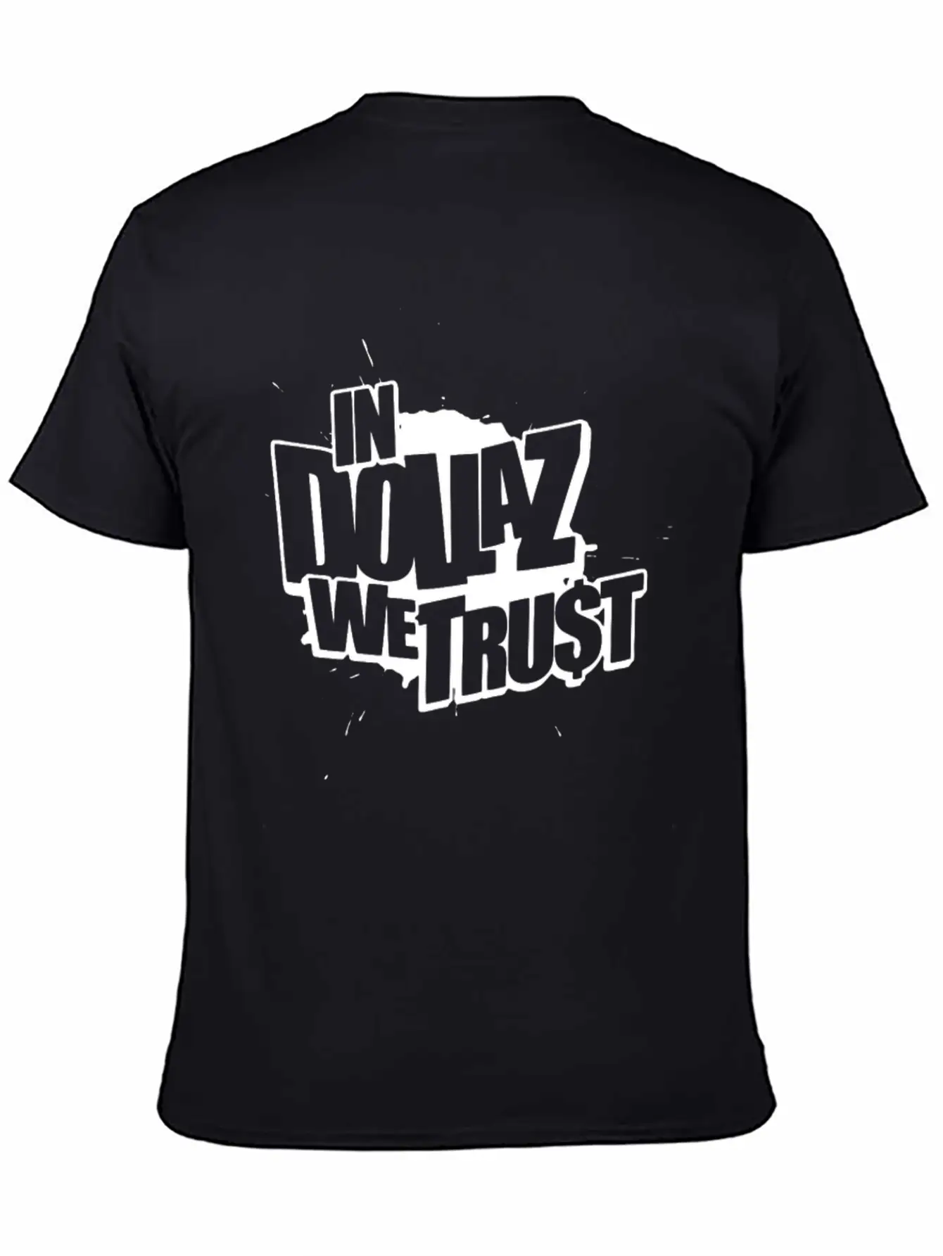 In Dollaz We Trust Unisex Casual T-Shirt – Clean Design For Daily Comfort