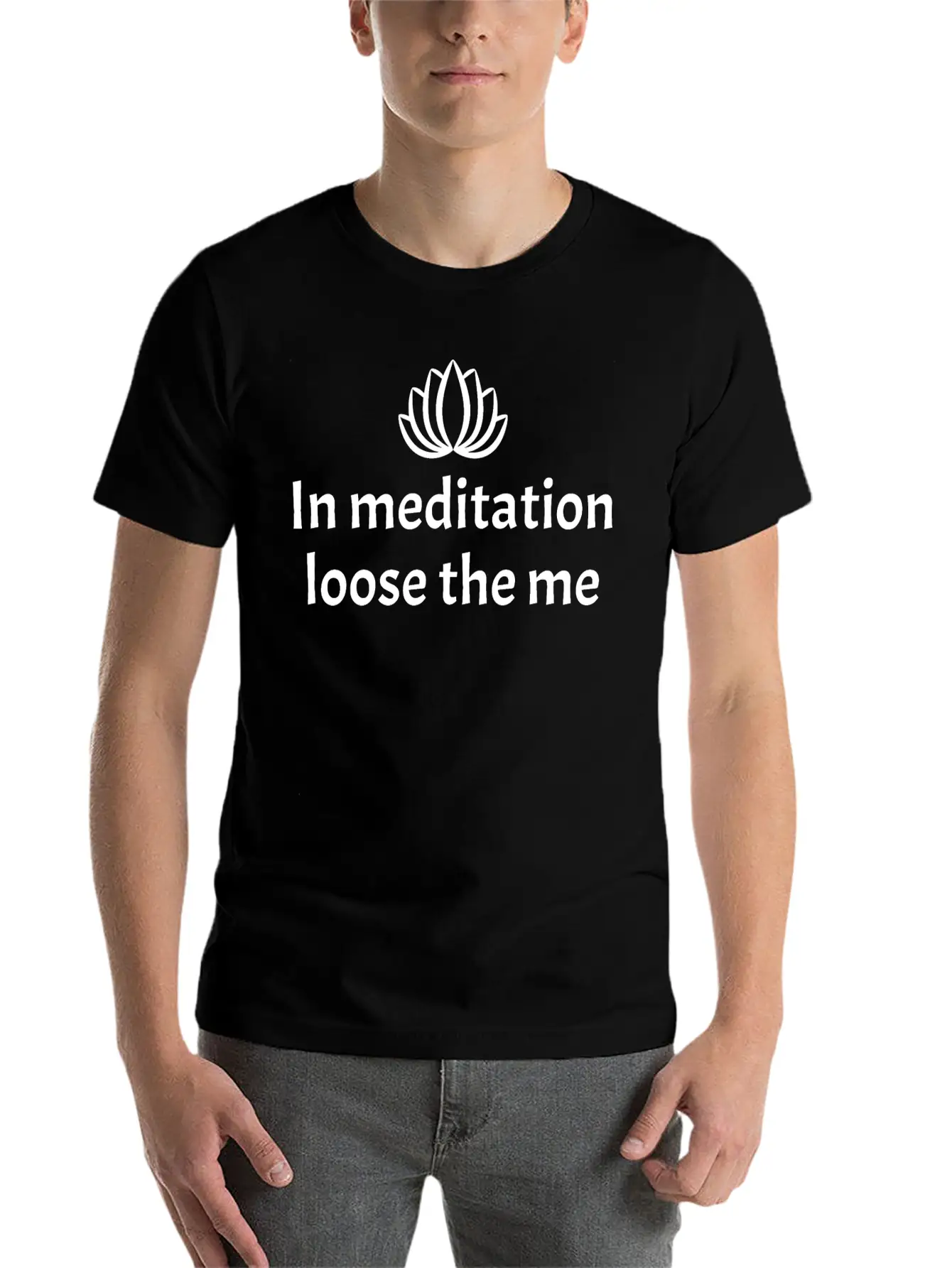 In Meditation Loose The Me Stylish Everyday T-Shirt – Unisex Basic Cotton Tee