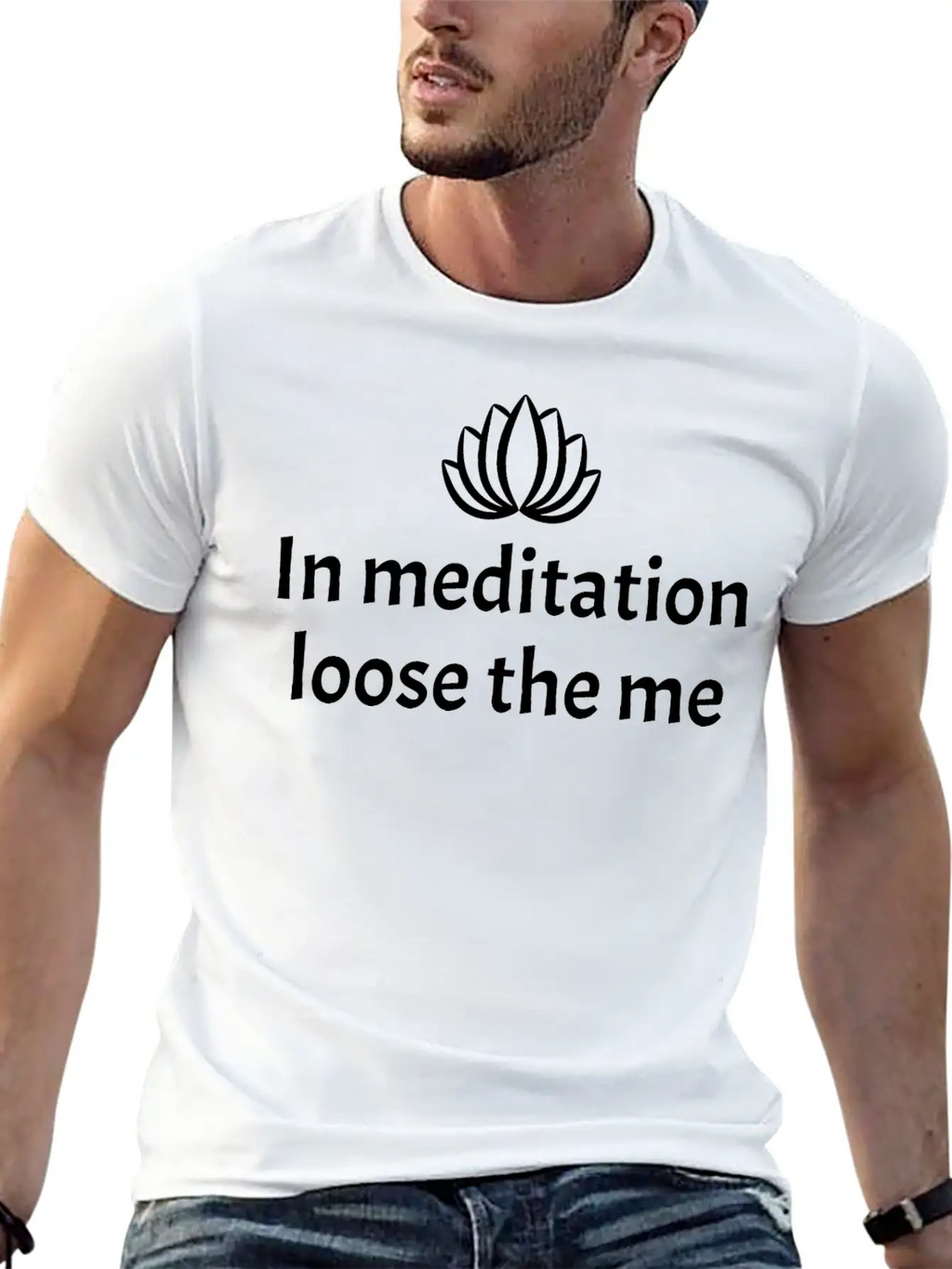 In Meditation Loose The Me Stylish Everyday T-Shirt – Unisex Basic Cotton Tee