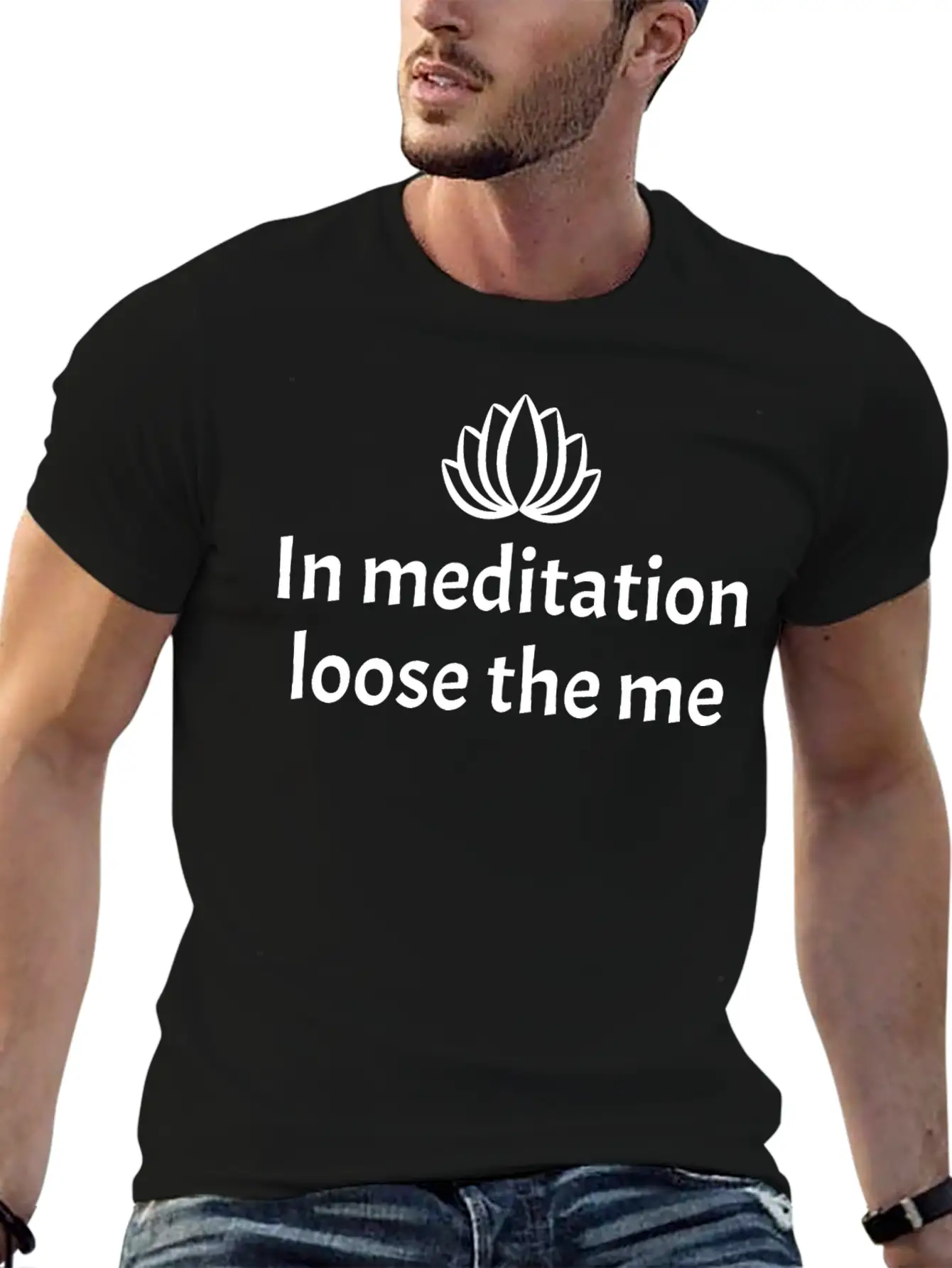 In Meditation Loose The Me Stylish Everyday T-Shirt – Unisex Basic Cotton Tee