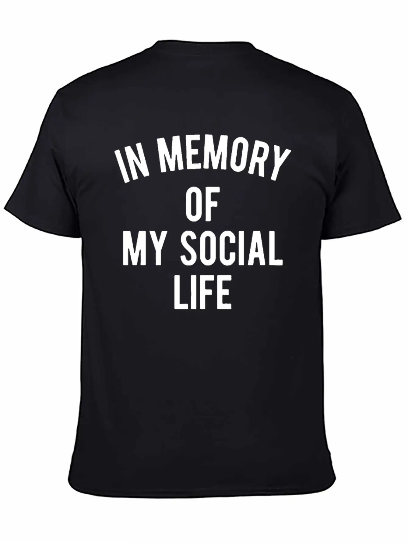 In Memory Of My Social Life Unisex Casual T-Shirt – Clean Design For Daily Comfort