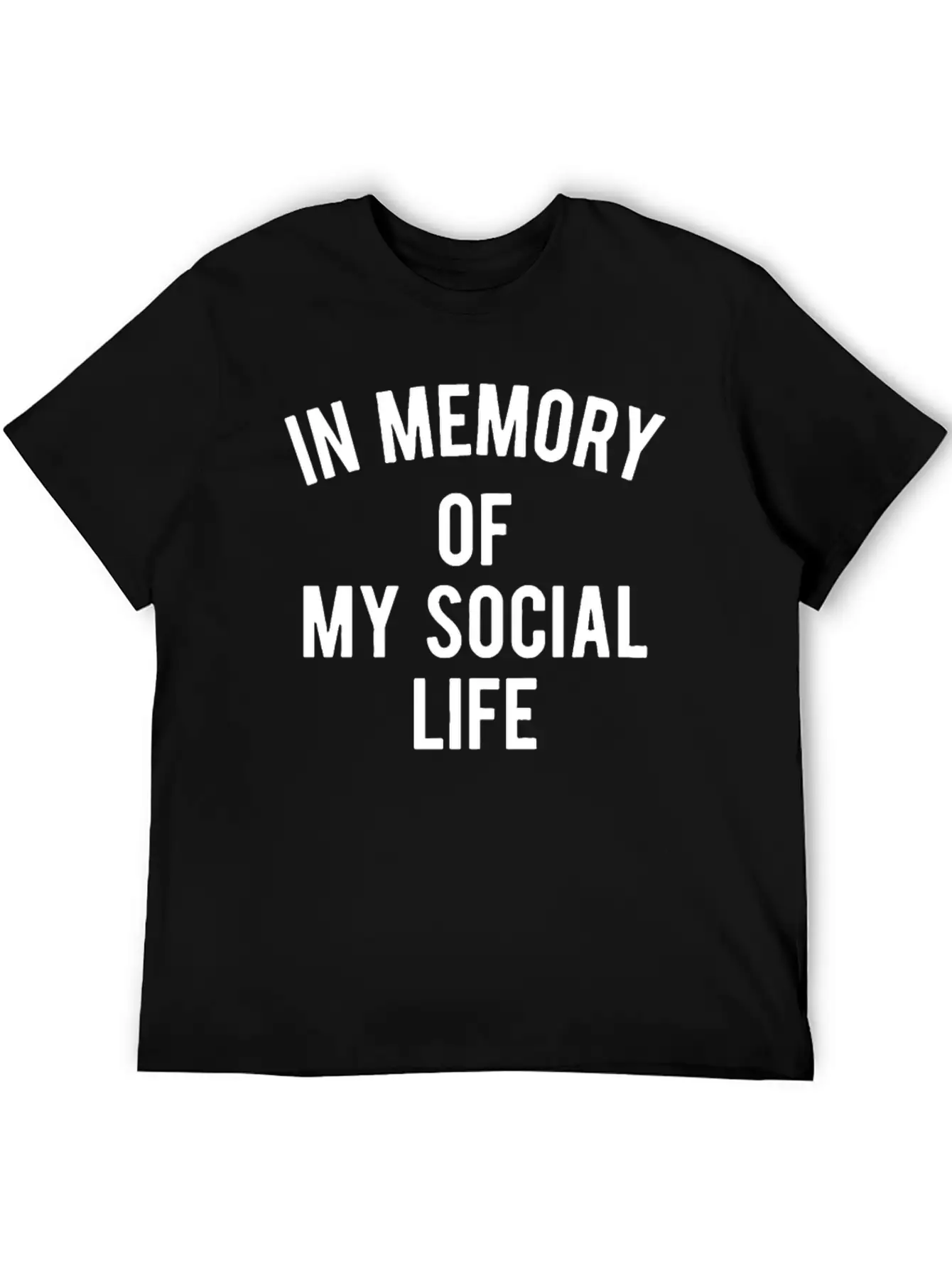 In Memory Of My Social Life Unisex Casual T-Shirt – Clean Design For Daily Comfort
