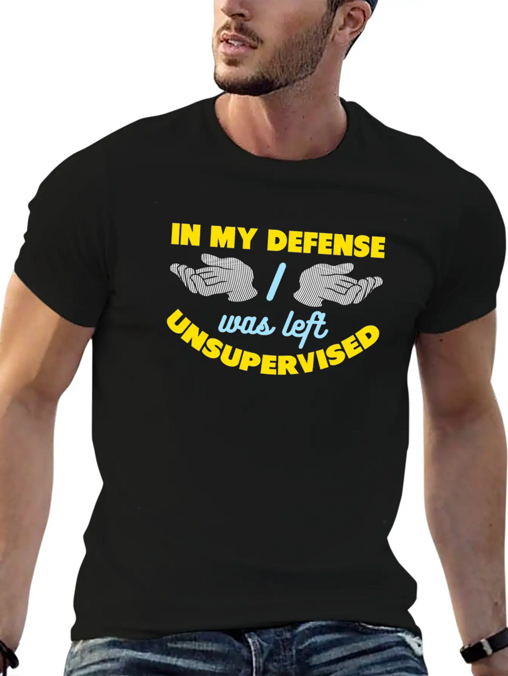 In My Defense I Was Left Unsupervised Breathable Graphic T-Shirt – Perfect For Casual Days