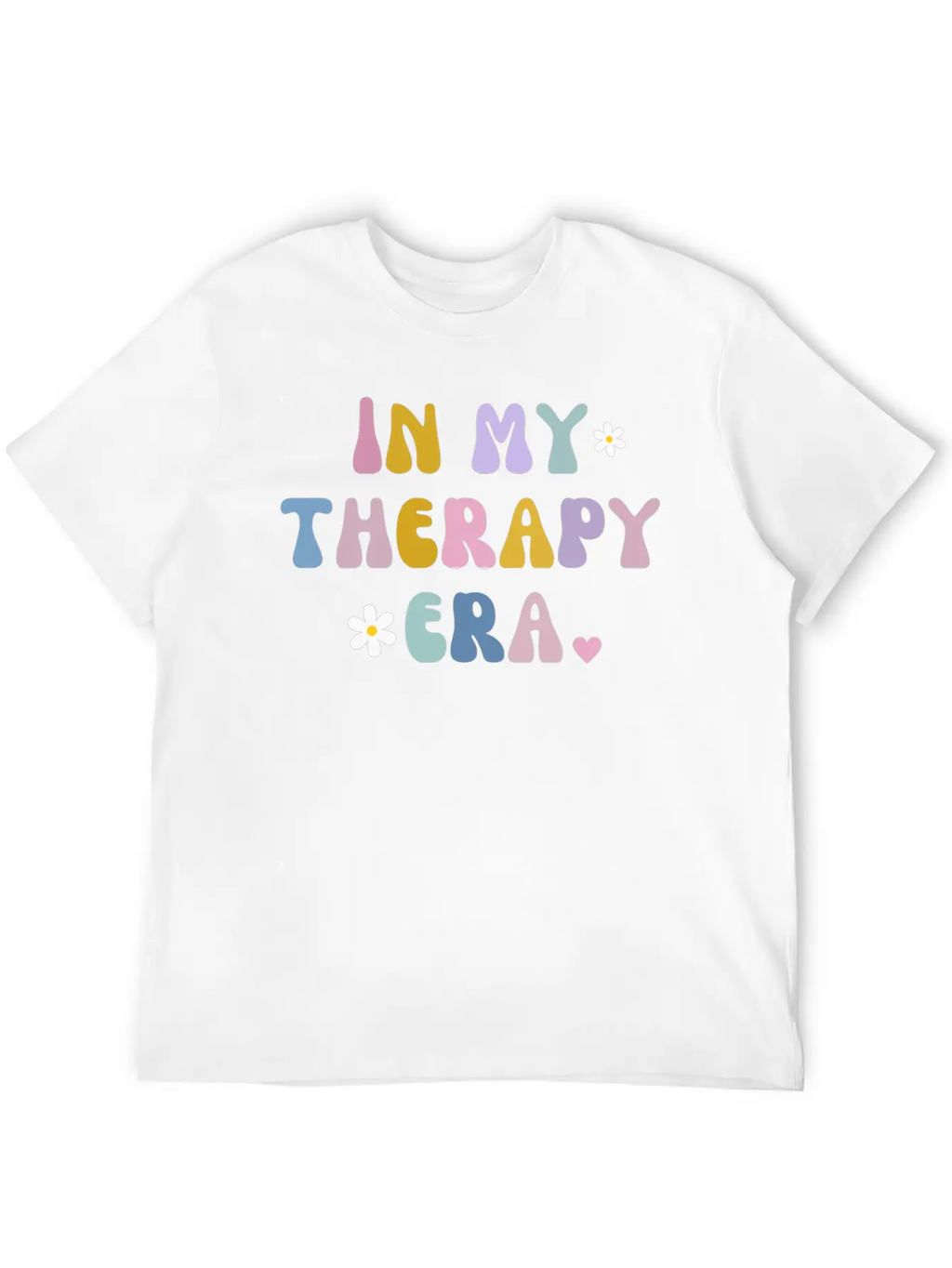 In My Theraphy Era Self Care Self Love Stylish Everyday T-Shirt – Unisex Basic Cotton Tee