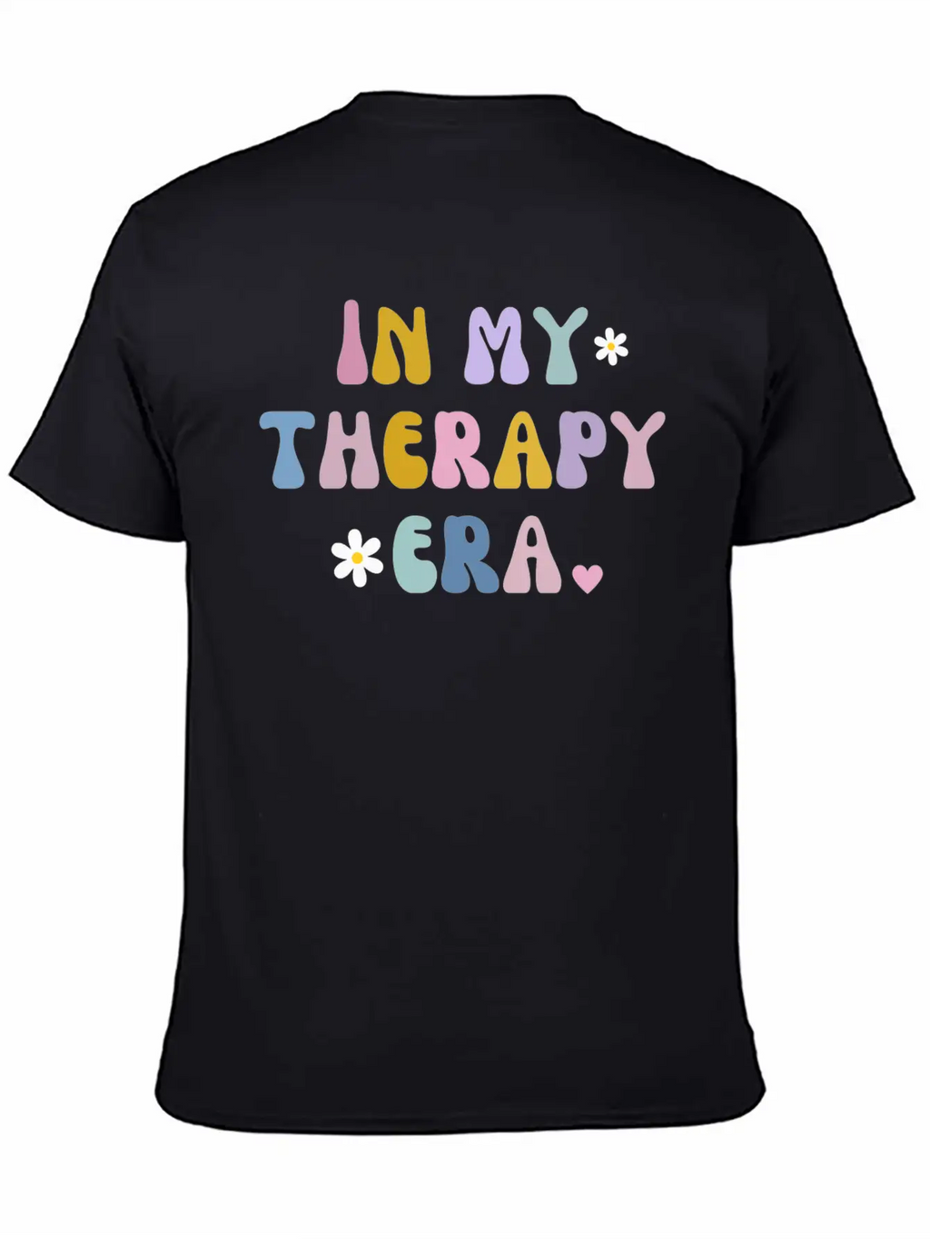 In My Theraphy Era Self Care Self Love Stylish Everyday T-Shirt – Unisex Basic Cotton Tee