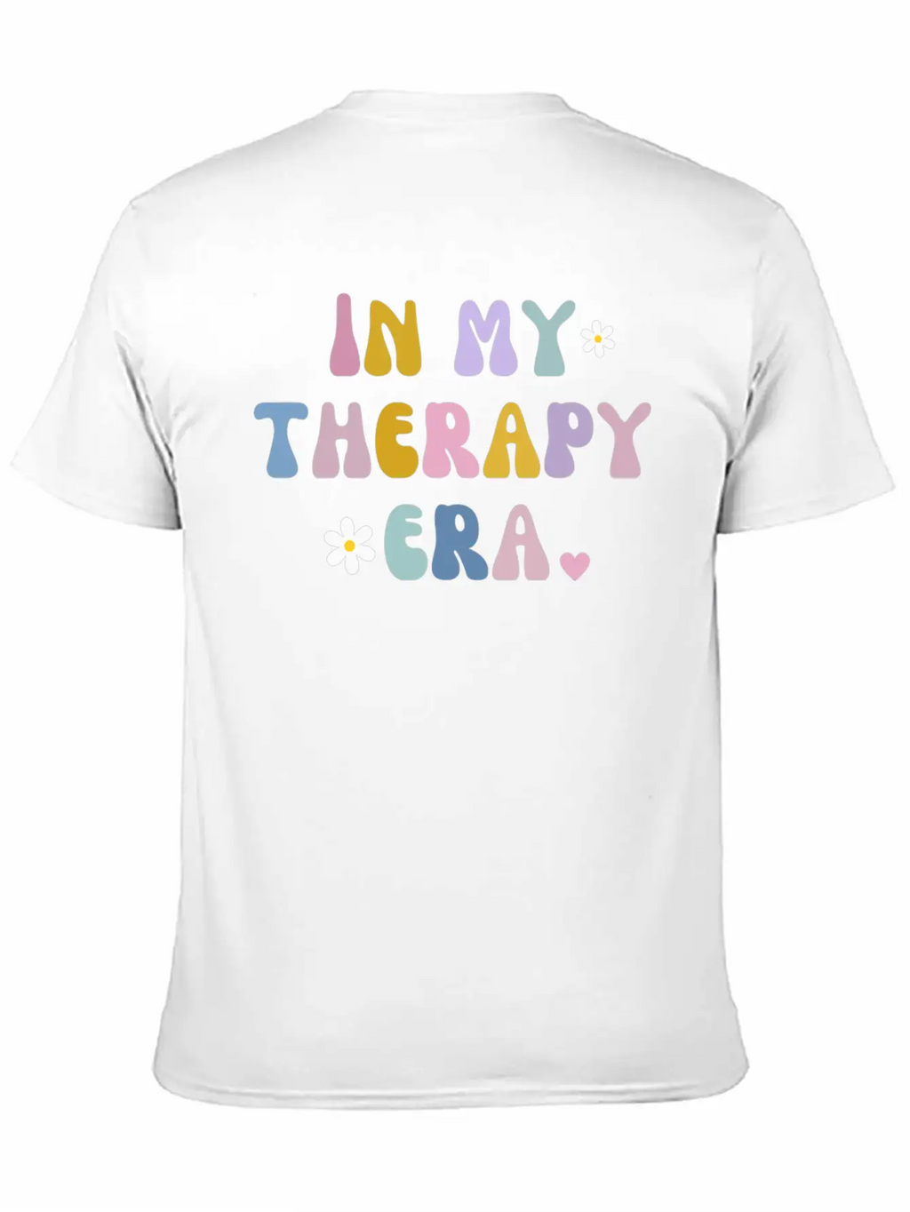 In My Theraphy Era Self Care Self Love Stylish Everyday T-Shirt – Unisex Basic Cotton Tee