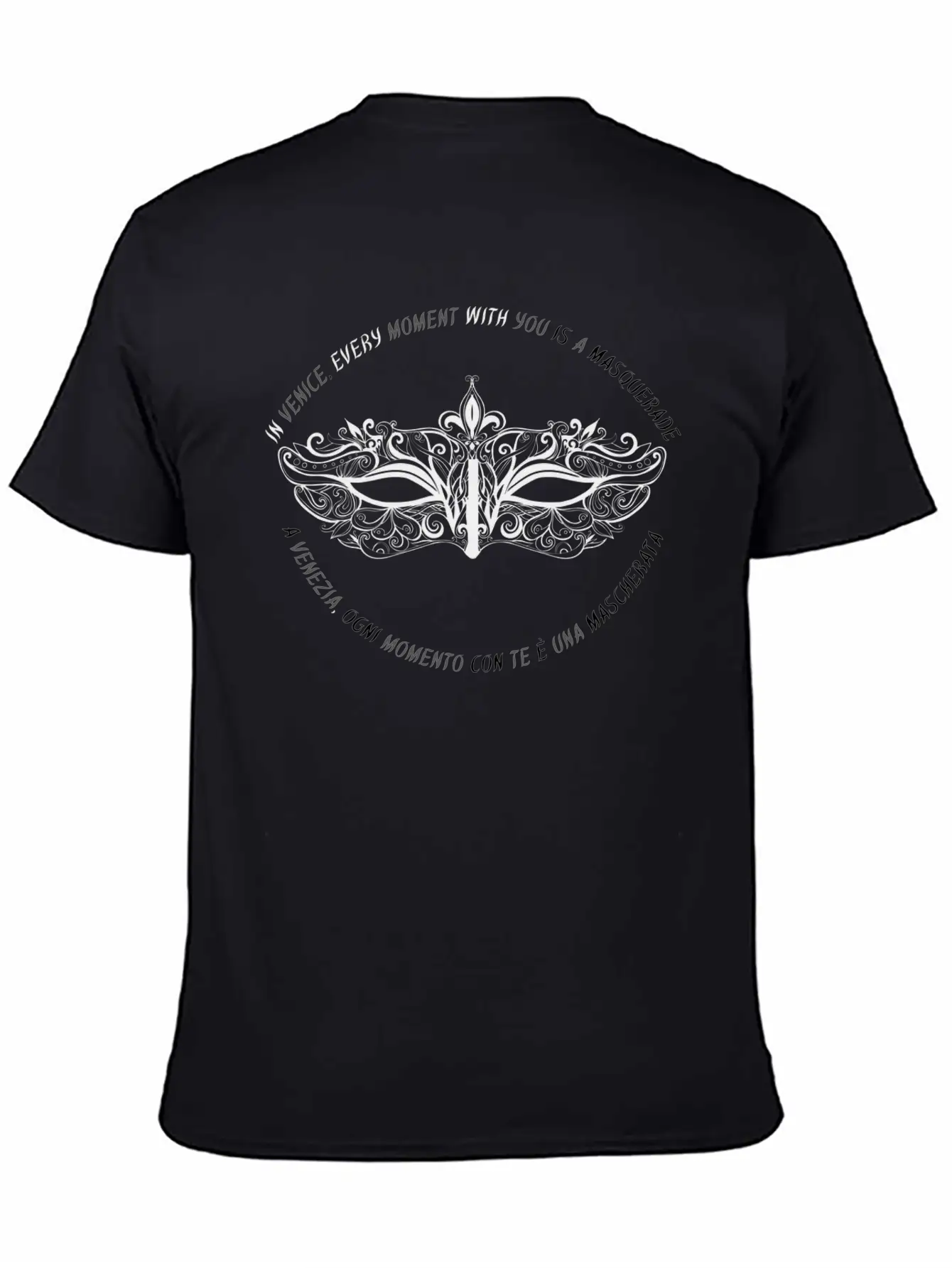 In Venice Every Moment With You Is A Masquerade Unisex Casual T-Shirt – Clean Design For Daily Comfort