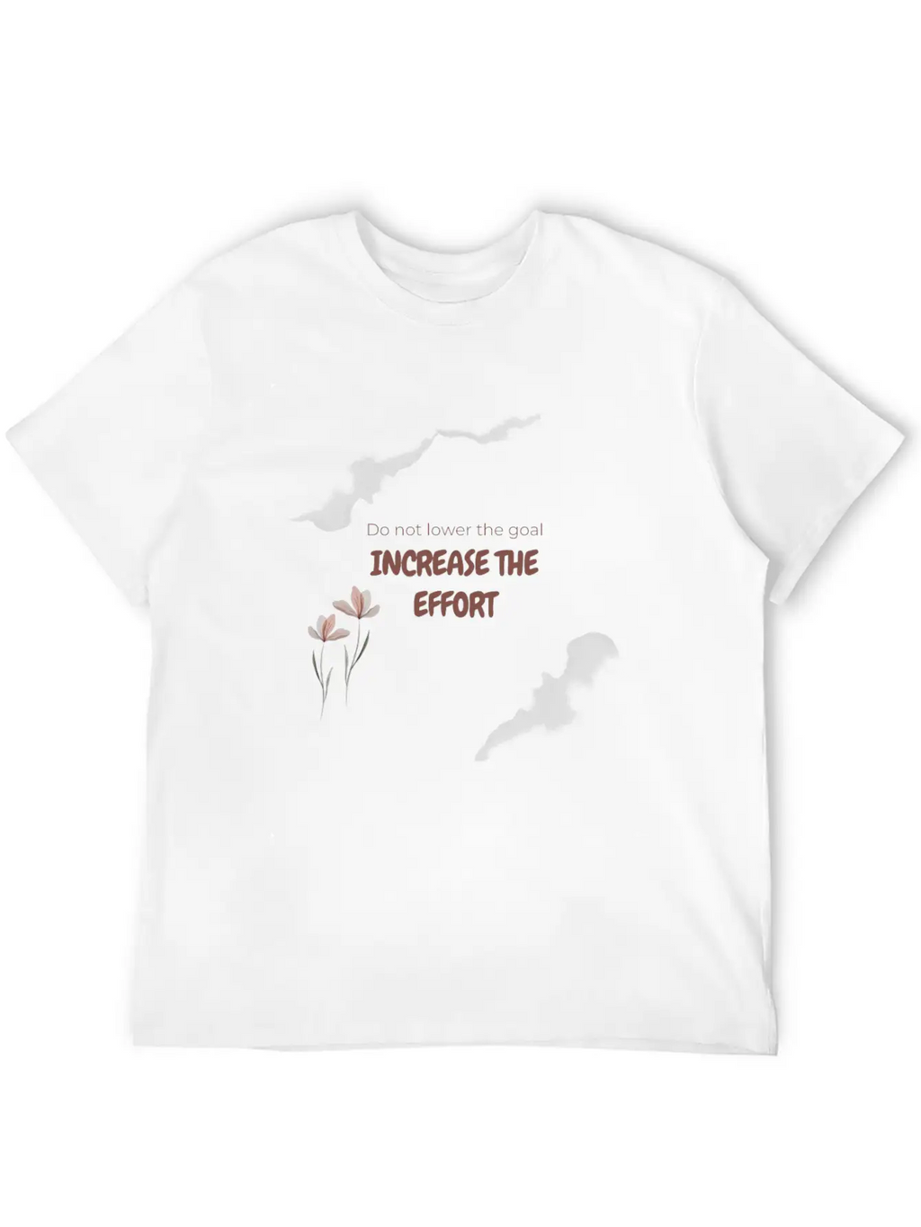 Increase The Effort To Increase The Goal. Essential Cotton Tee For Daily Outfits – Unisex Style